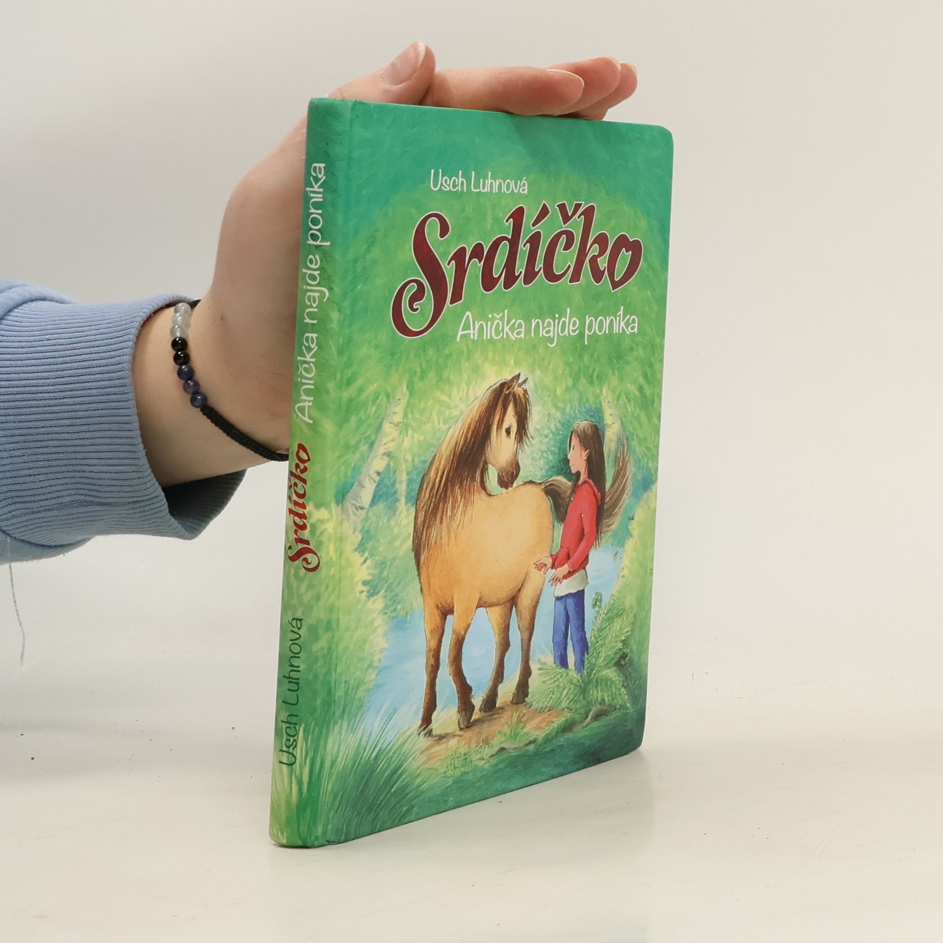 Usch Luhn Srdíčko. Anička najde poníka