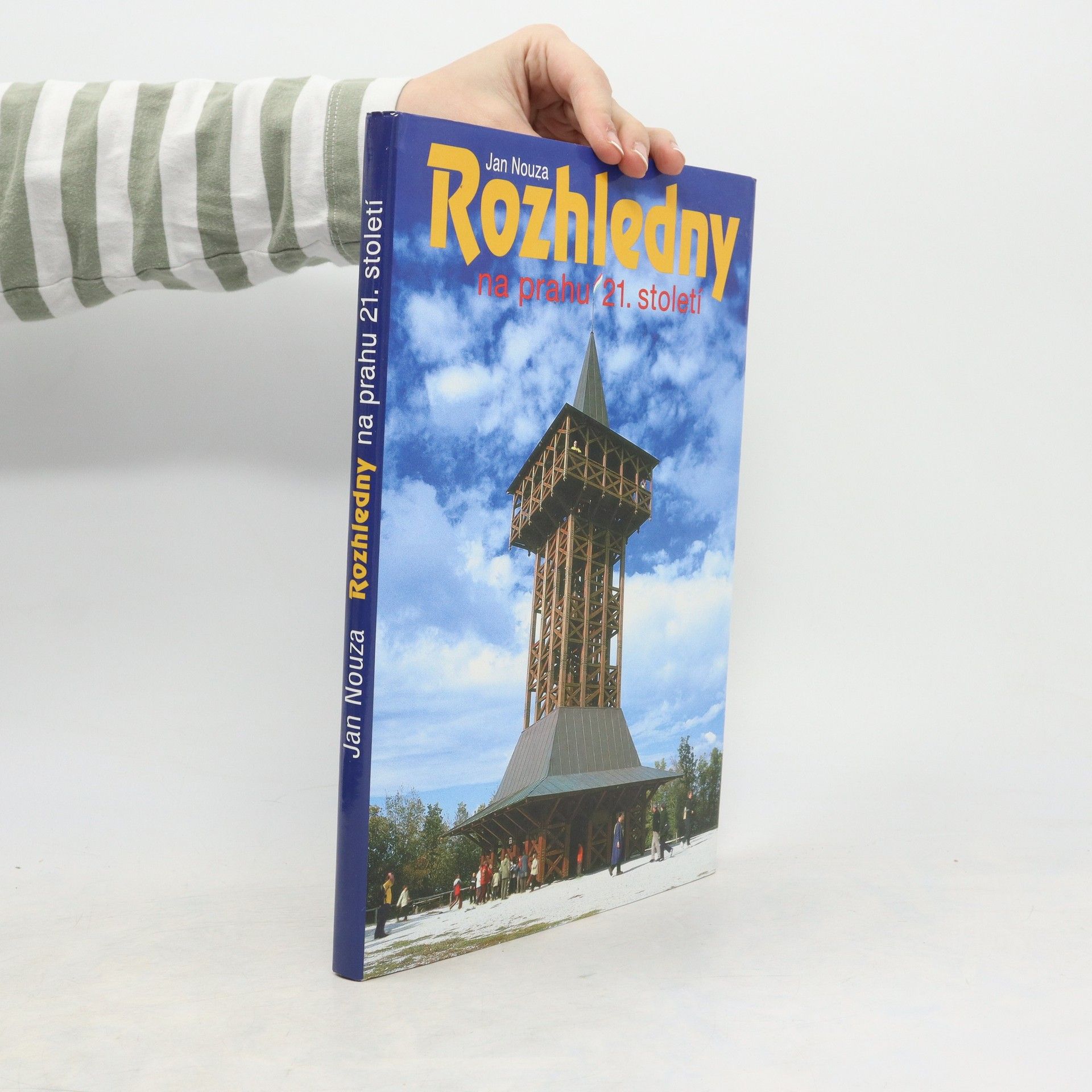 Jan Nouza Rozhledny na prahu 21. století