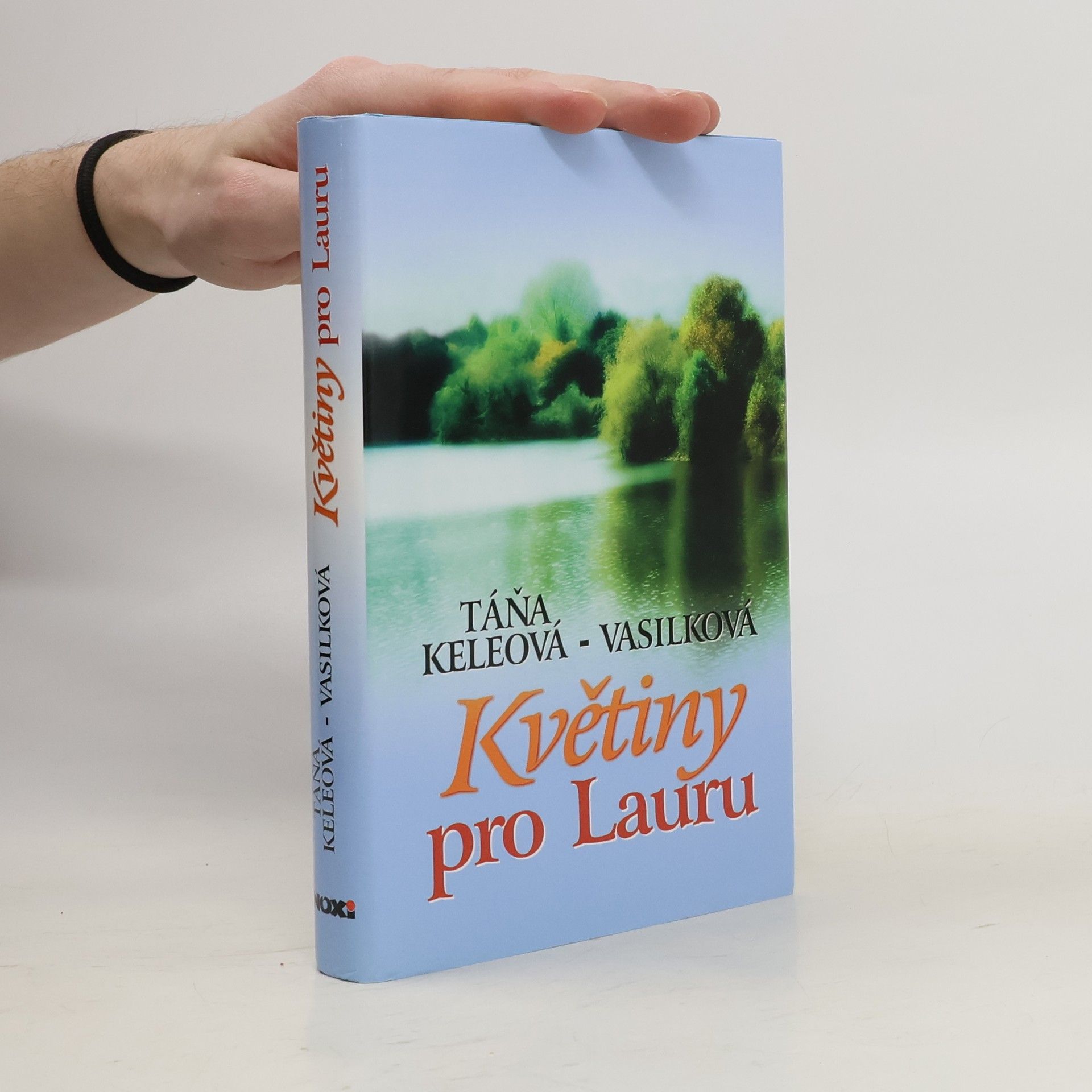 Táňa Keleová-Vasilková Květiny pro Lauru