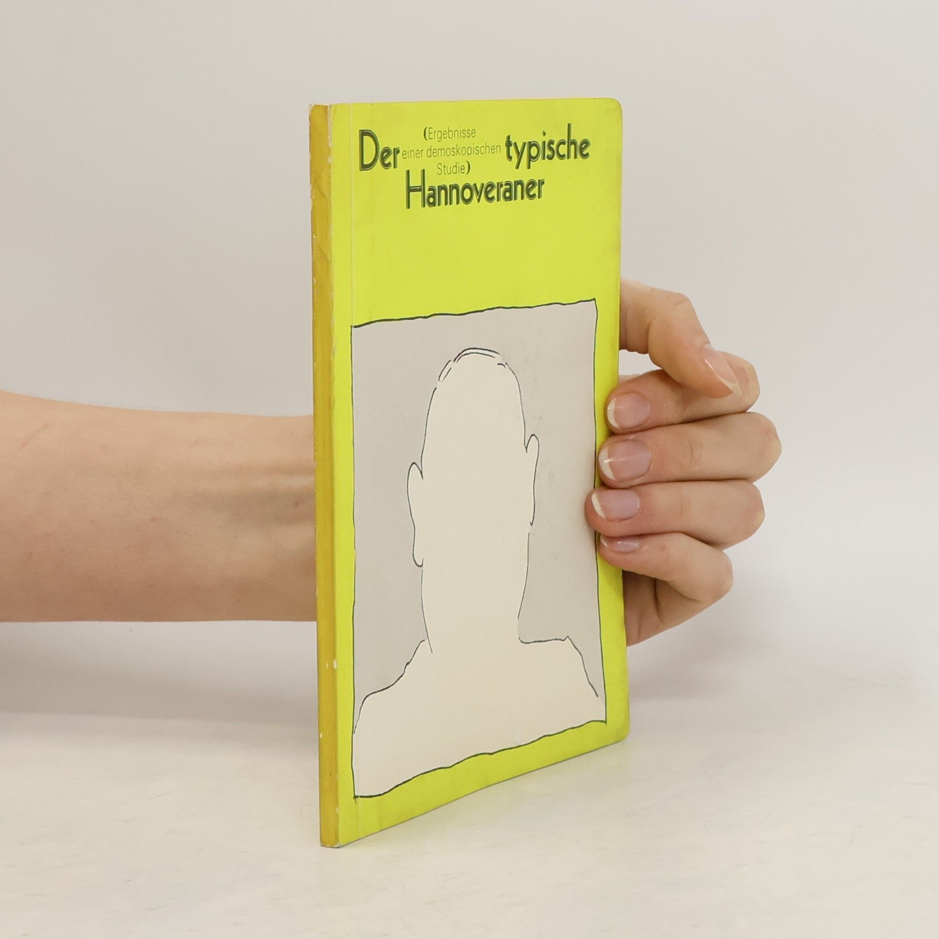 kolektiv Der (Ergebnisse einer demoskopischen Studie) typische Hannoveraner