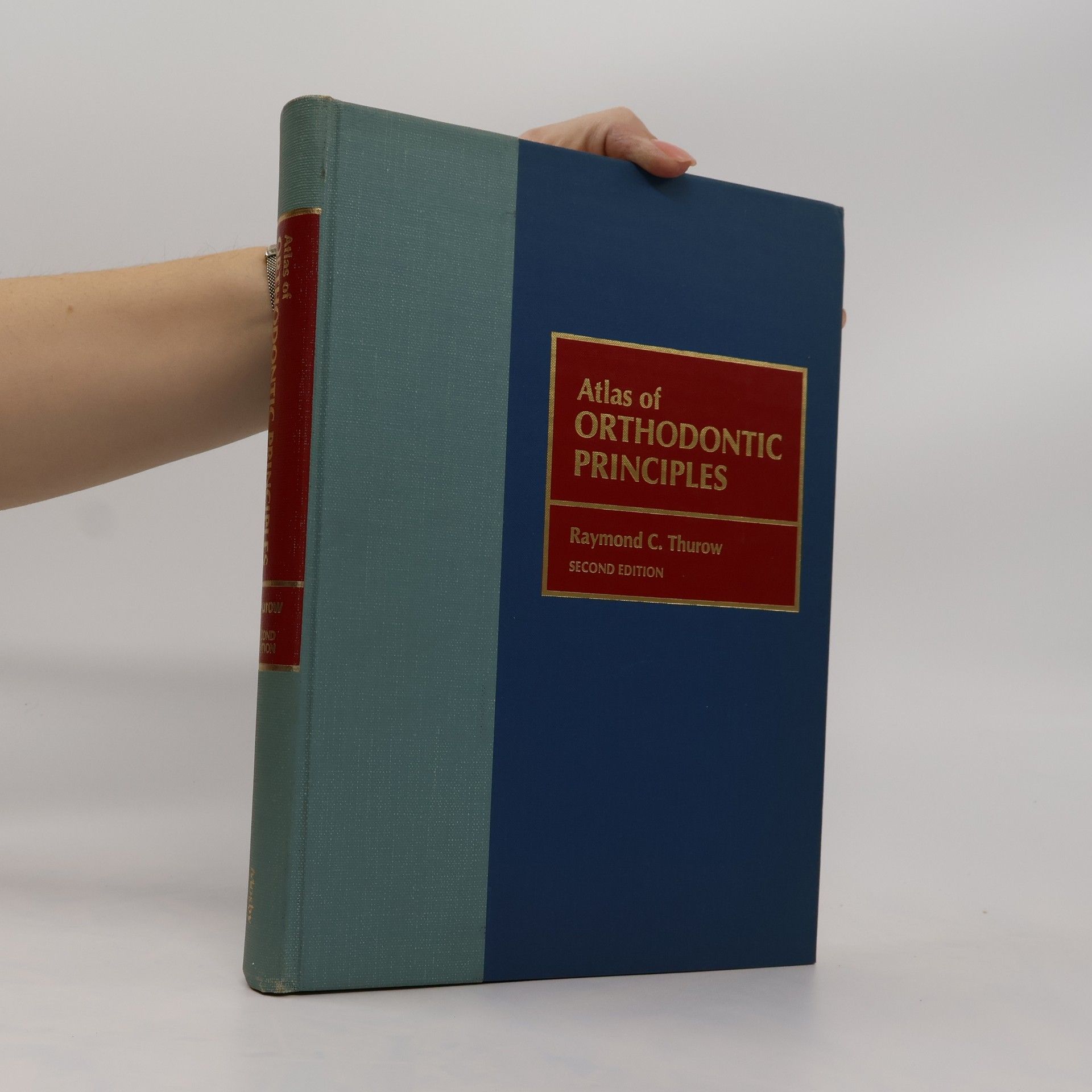 Raymond C. Thurow Atlas of Orthodontic Principles