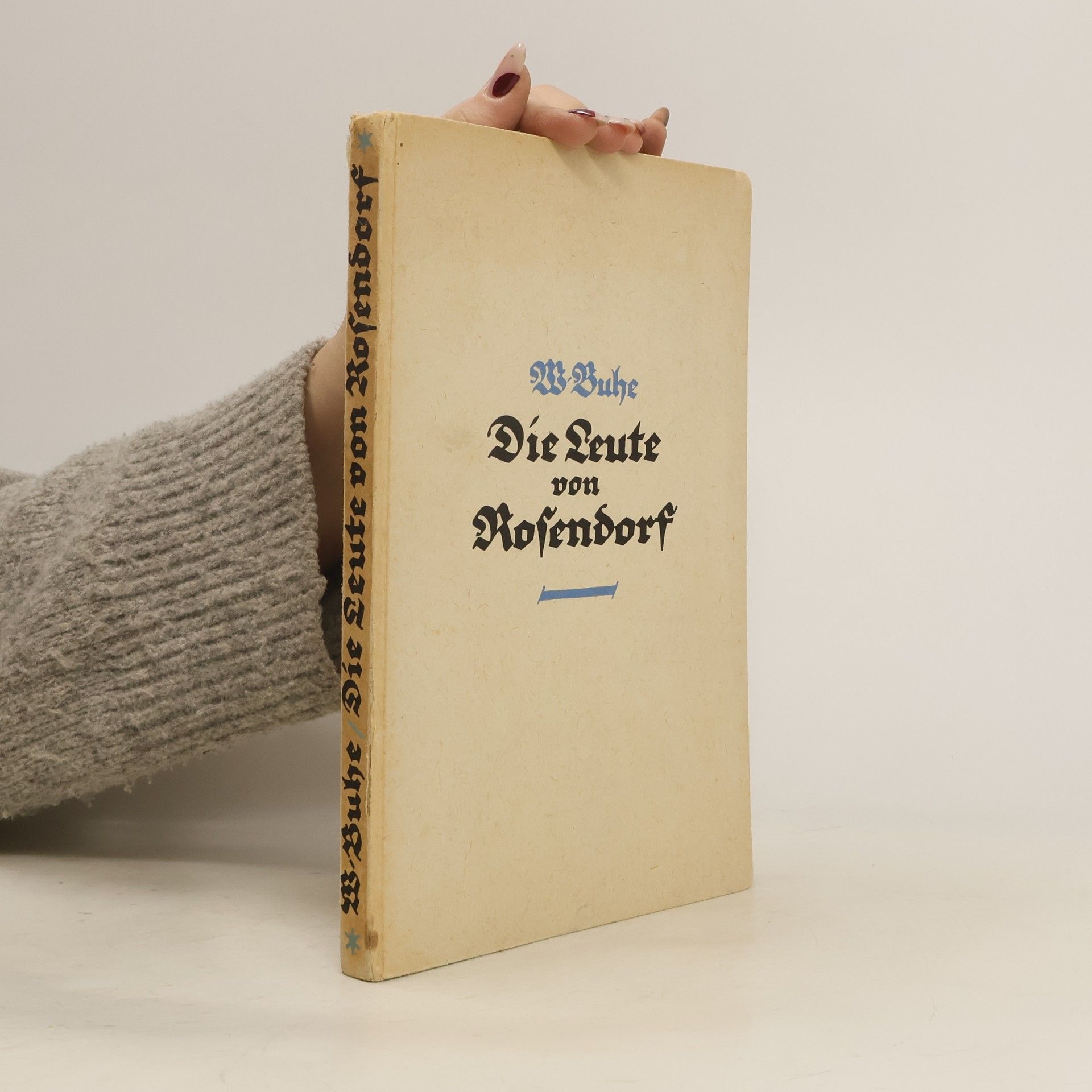 Walter Buhe Die Leute von Rosendorf