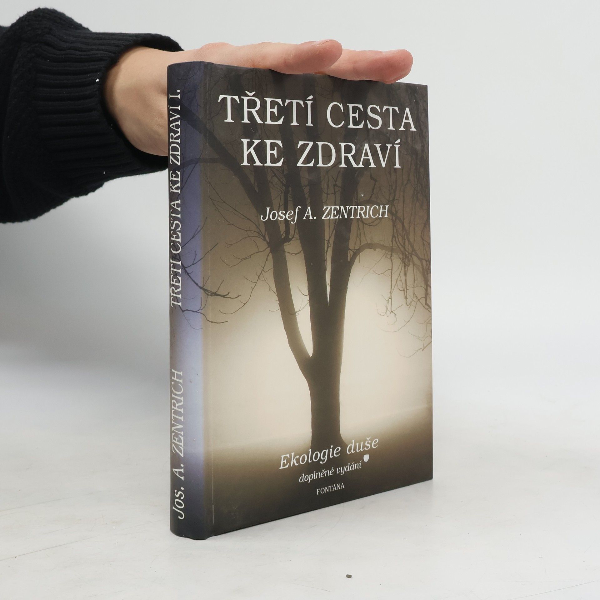 Josef Antonín Zentrich Třetí cesta ke zdraví