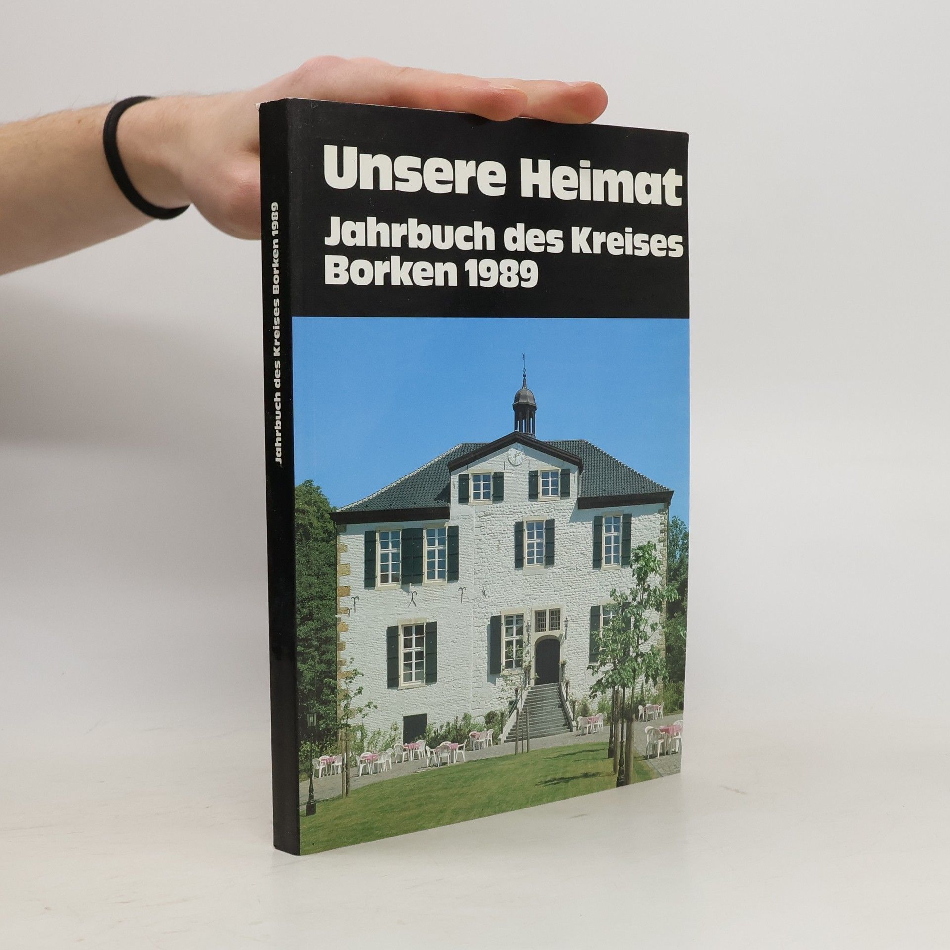 Autorenkollektiv Unsere Heimat. Jahrbuch des Kreises Borken 1989