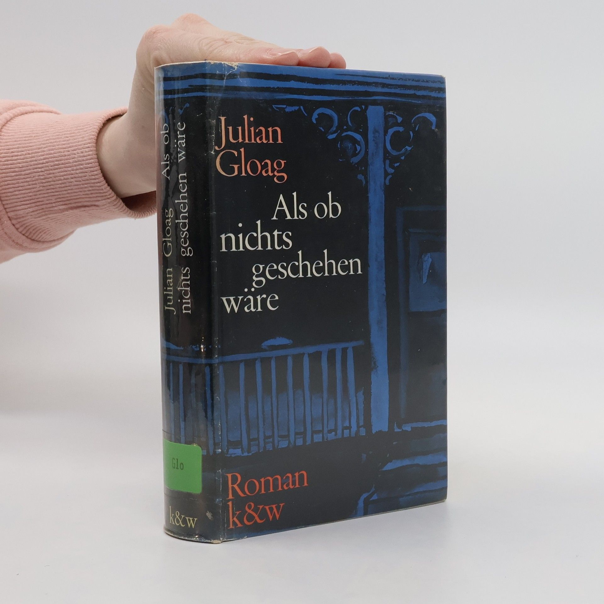 Julian Gloag Als ob Nichts geschehen Wäre