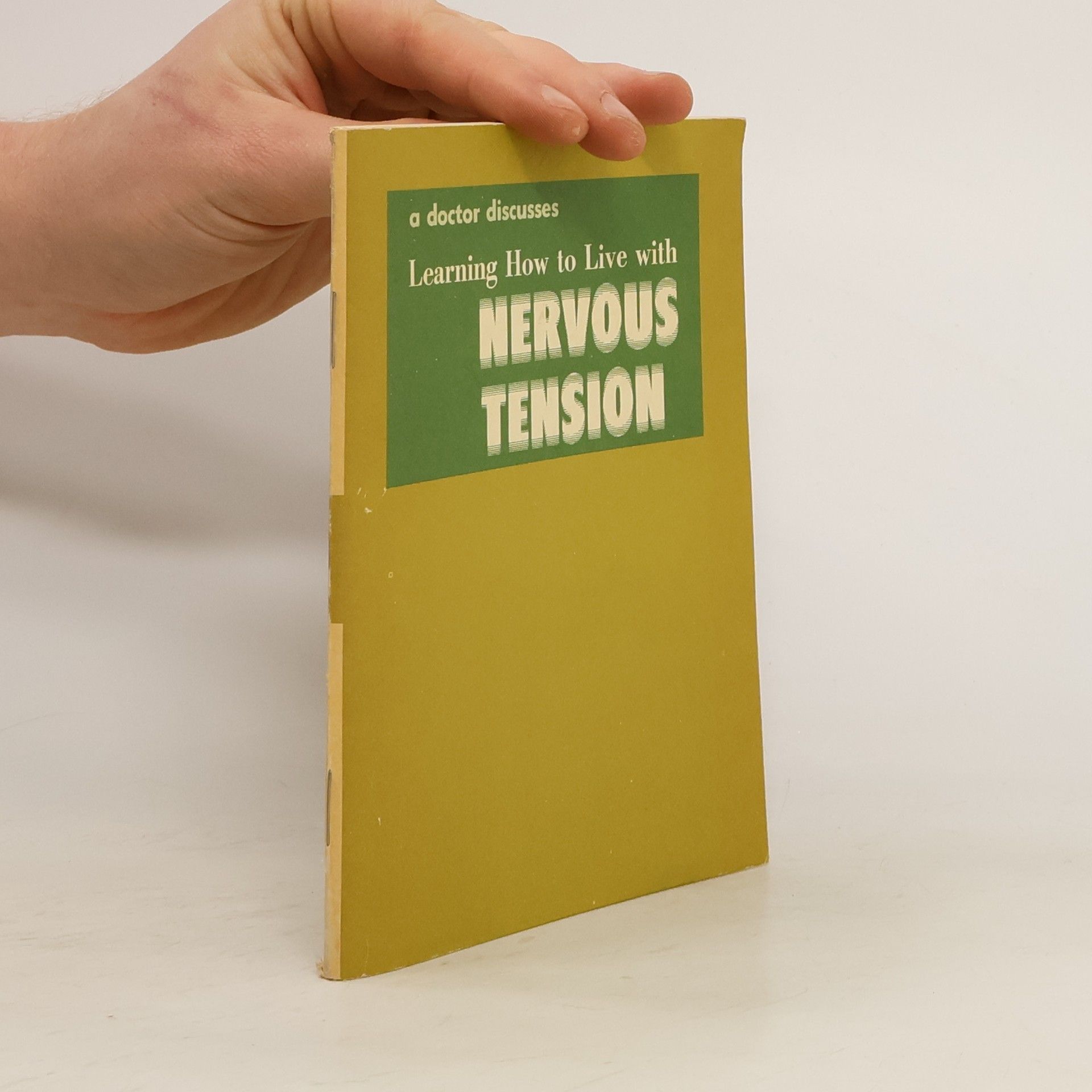 Arthur J. Snider Learning How to Live with Nervous Tension