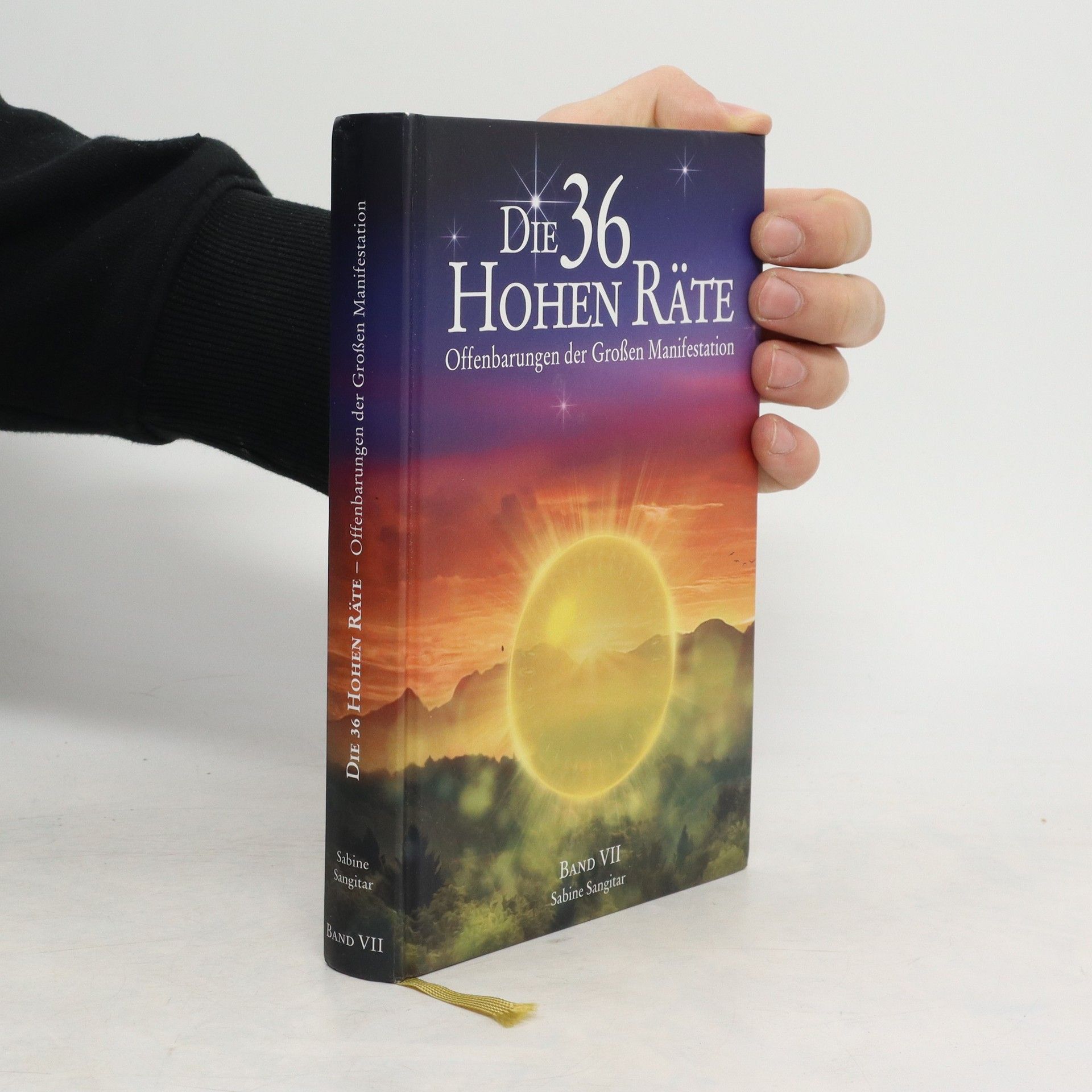 Autorenkollektiv Die 36 Hohen Räte - Offenbarungen der Grossen Manifestation. Band VII.