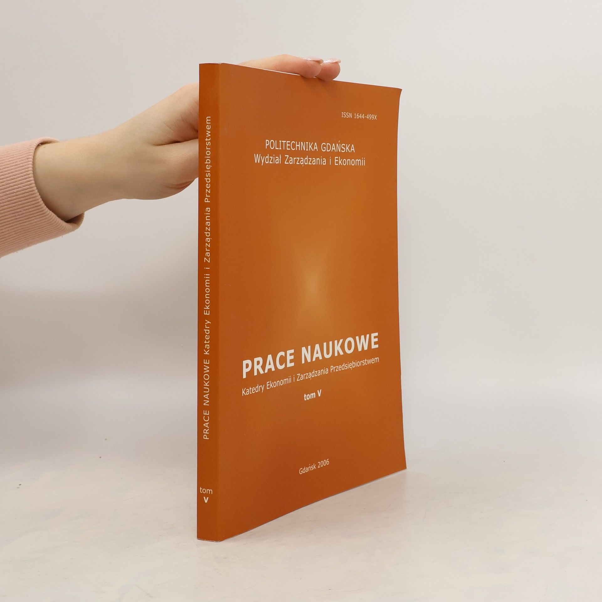 Collectif d'auteurs Prace naukowe Katedry Ekonomii i Zarządzania Przedsiębiorstwem tom V