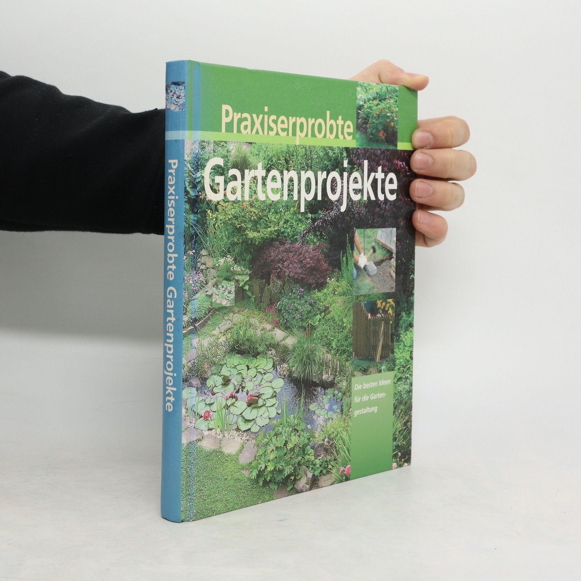 Autorenkollektiv Praxiserprobte Gartenprojekte