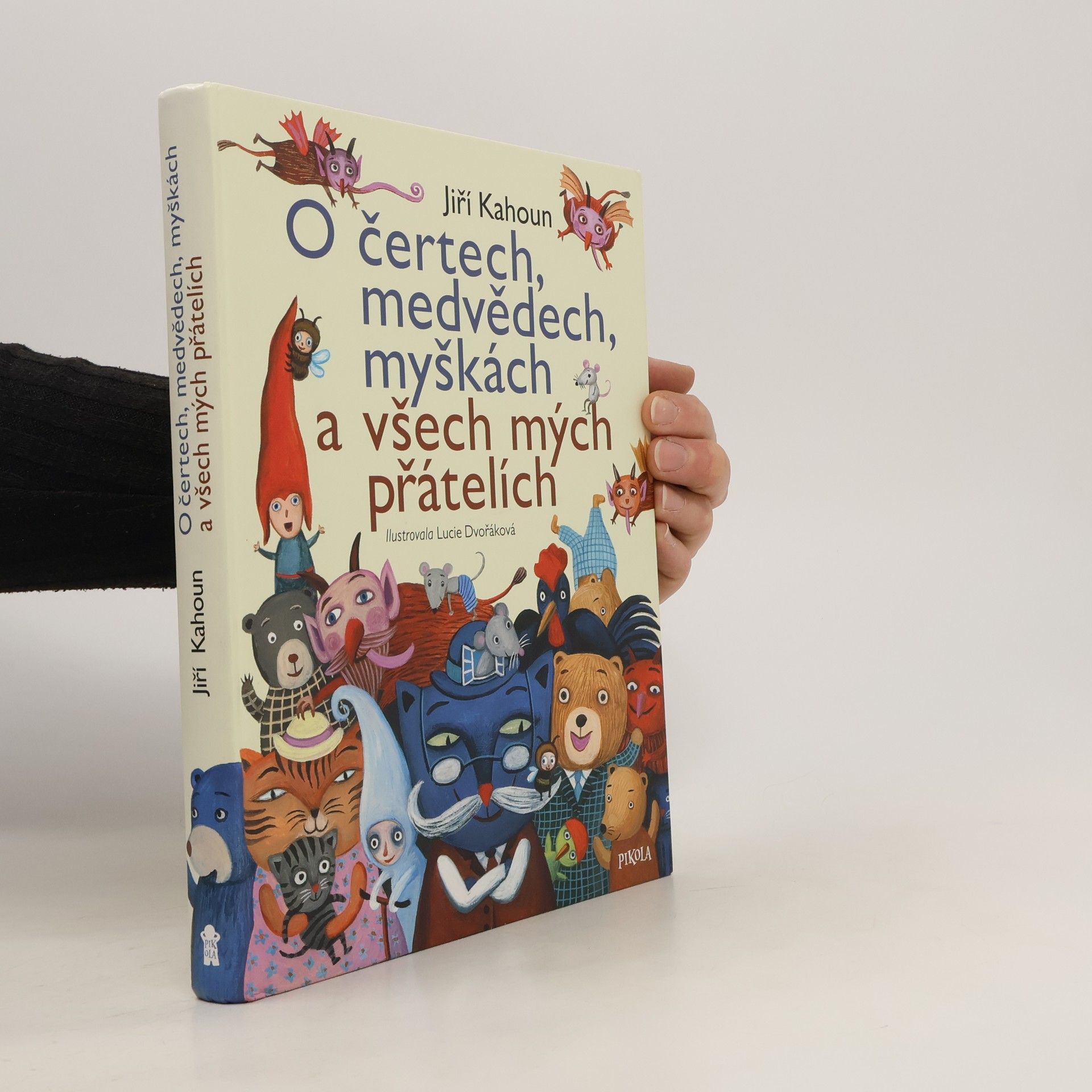 Jiří Kahoun O čertech, medvědech, myškách a všech mých přátelích