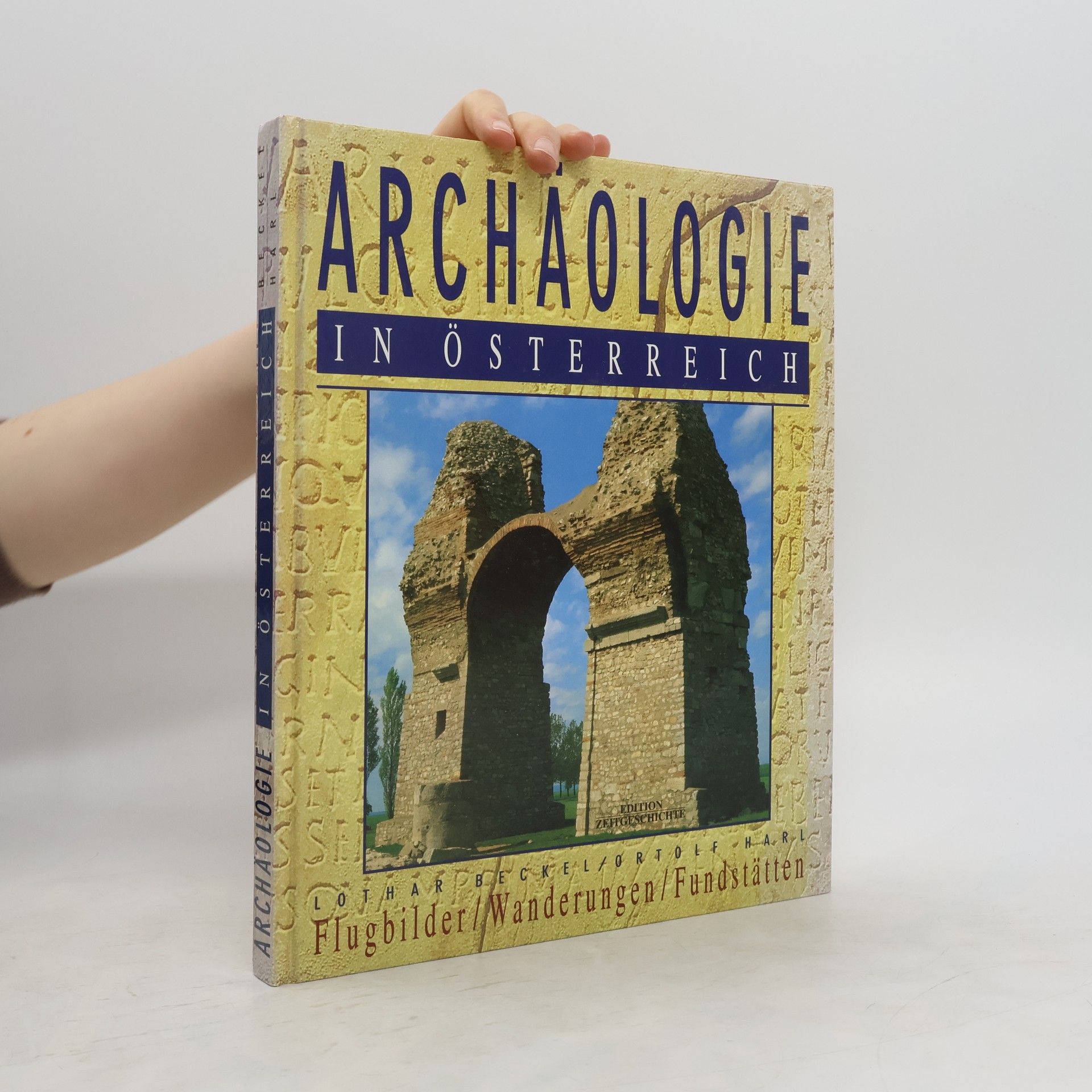 Lothar Beckel Archäologie in Österreich