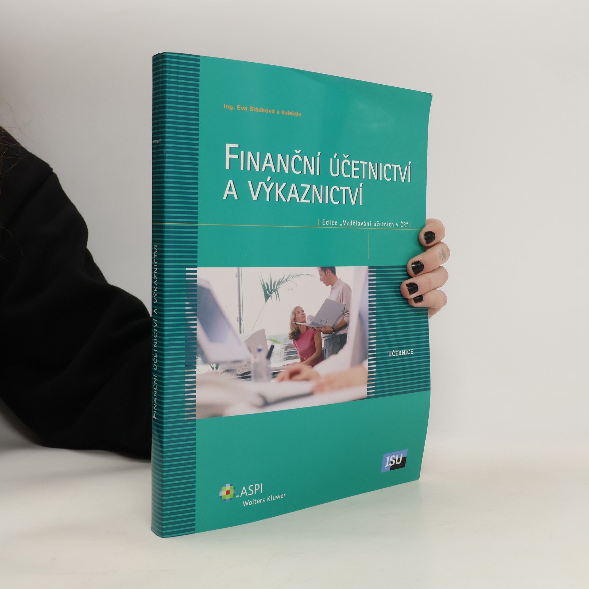 Eva Sládková Finanční učetnictví a výkaznictví