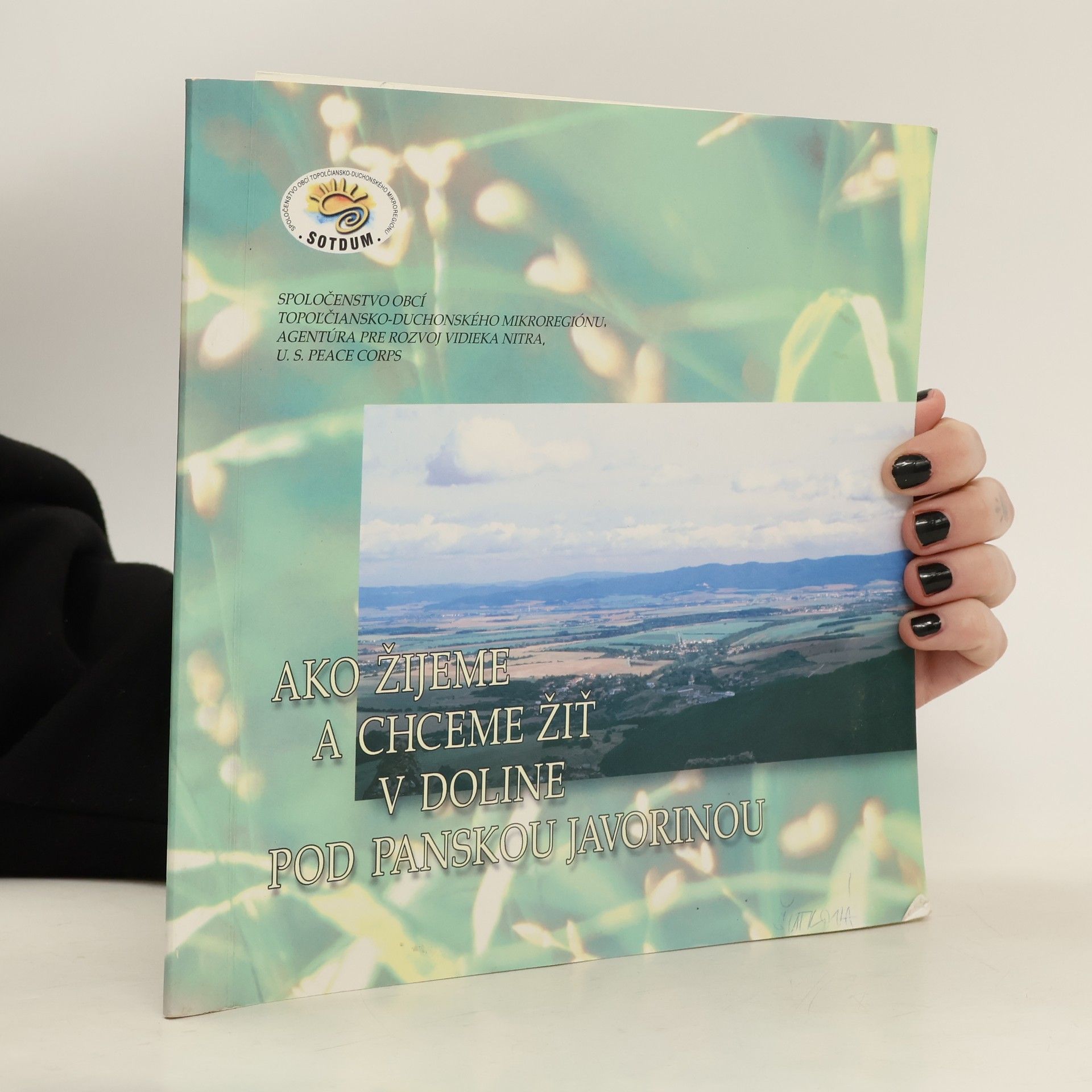 kolektiv Ako žijeme a chceme žiť v doline pod Panskou javorinou