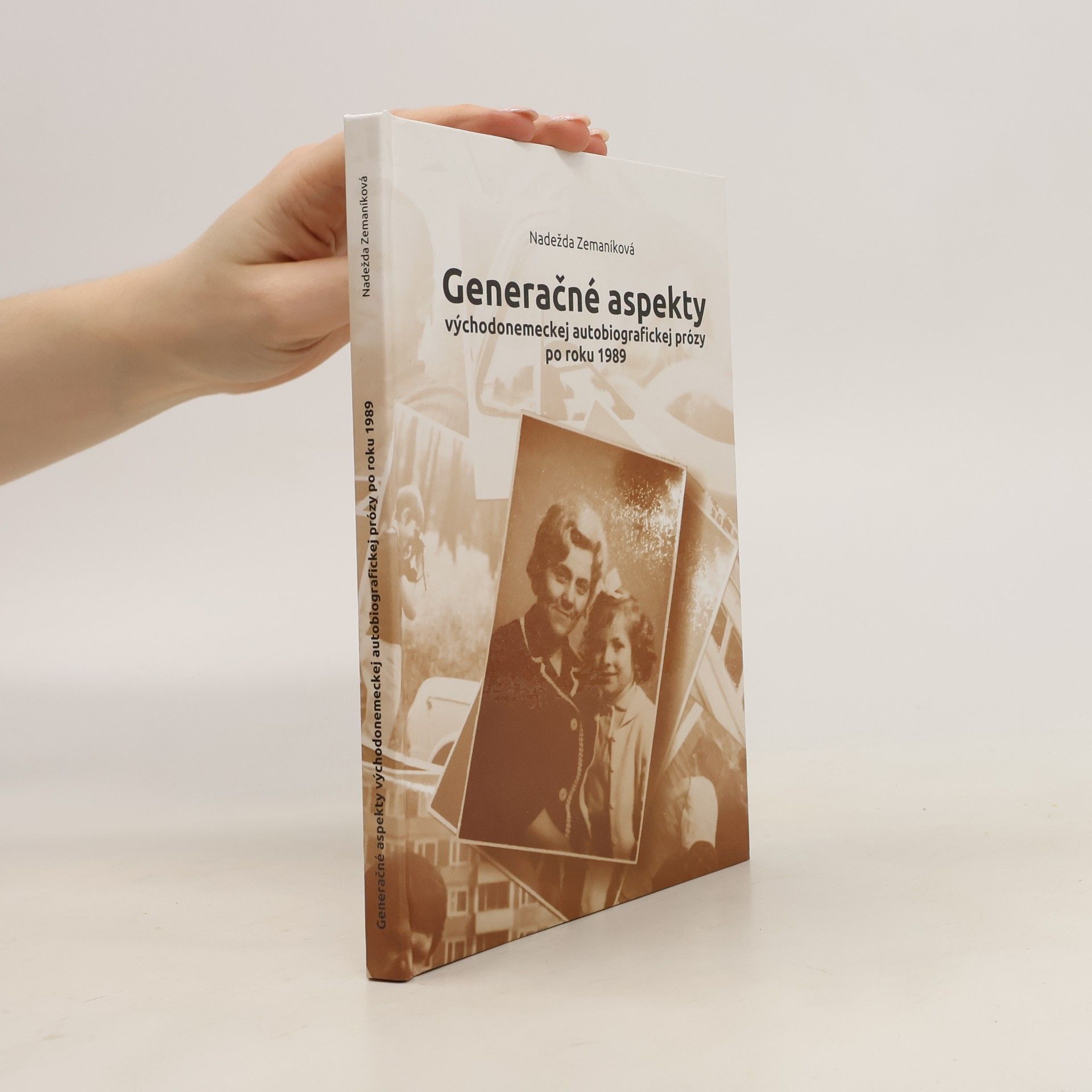 Nadežda Zemaníková Generačné aspekty východonemeckej autobiografickej prózy po roku 1989