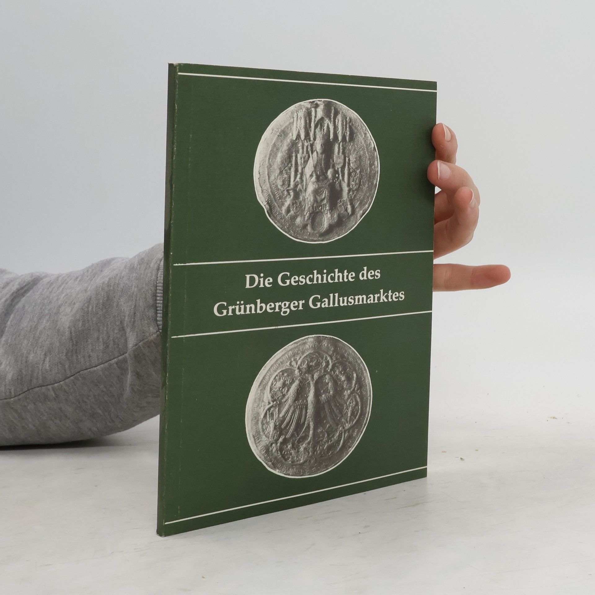 AA.VV. Die Geschichte des Grünberger Gallusmarktes