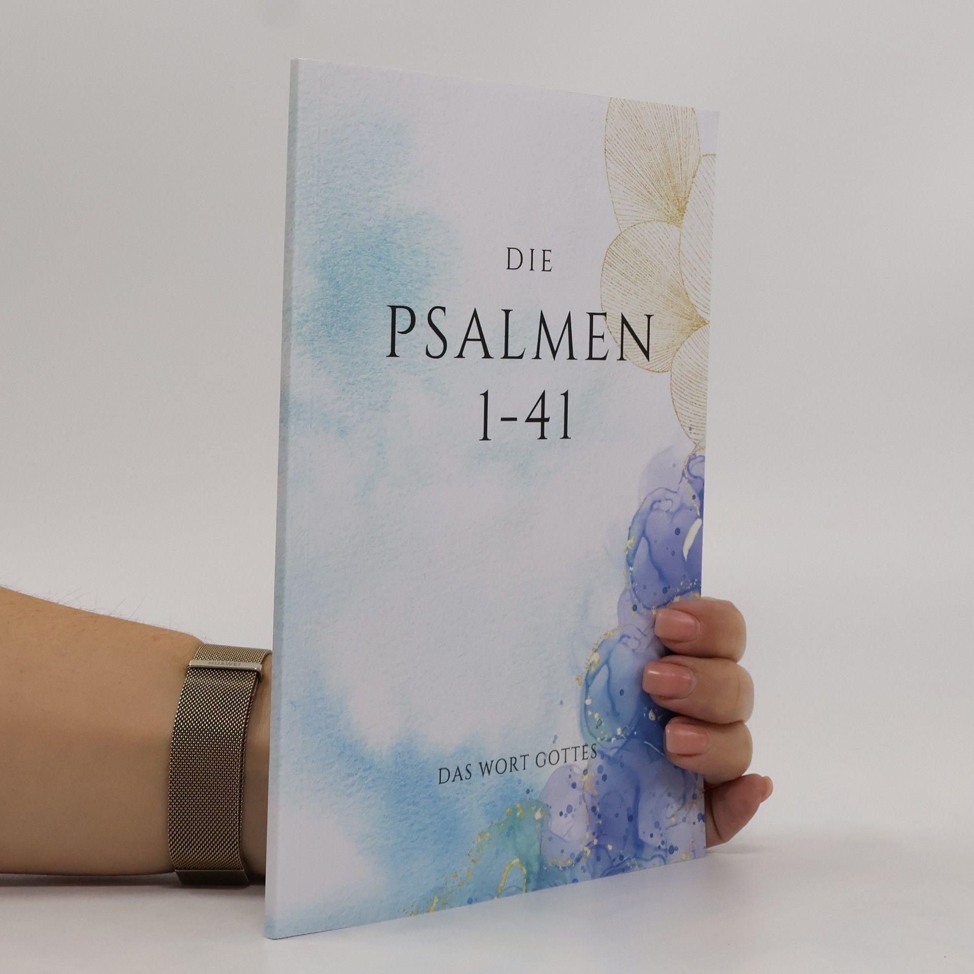 Autorenkollektiv Die Psalmen 1 - 41