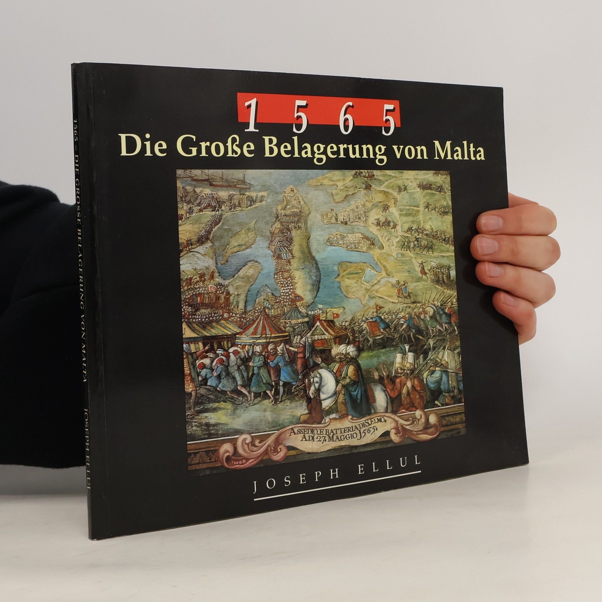 Joseph S. Ellul 1565 Die Große Belagerung von Malta