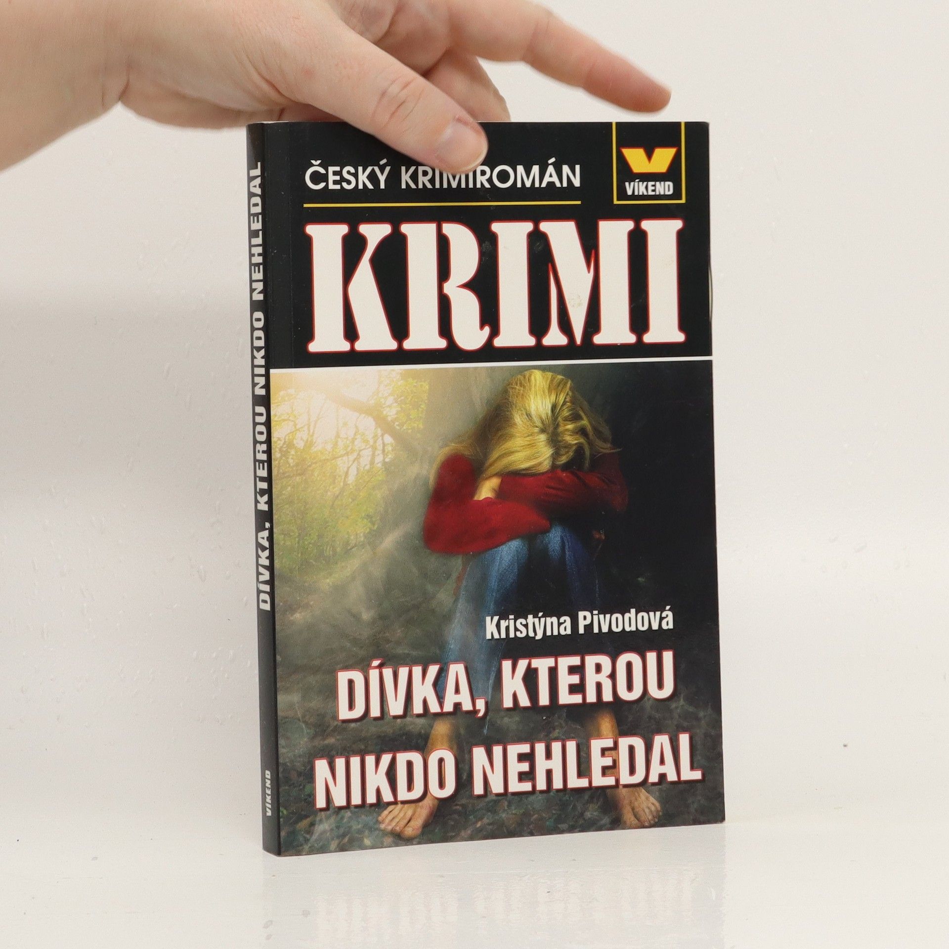 Kristýna Pivodová Dívka, kterou nikdo nehledal
