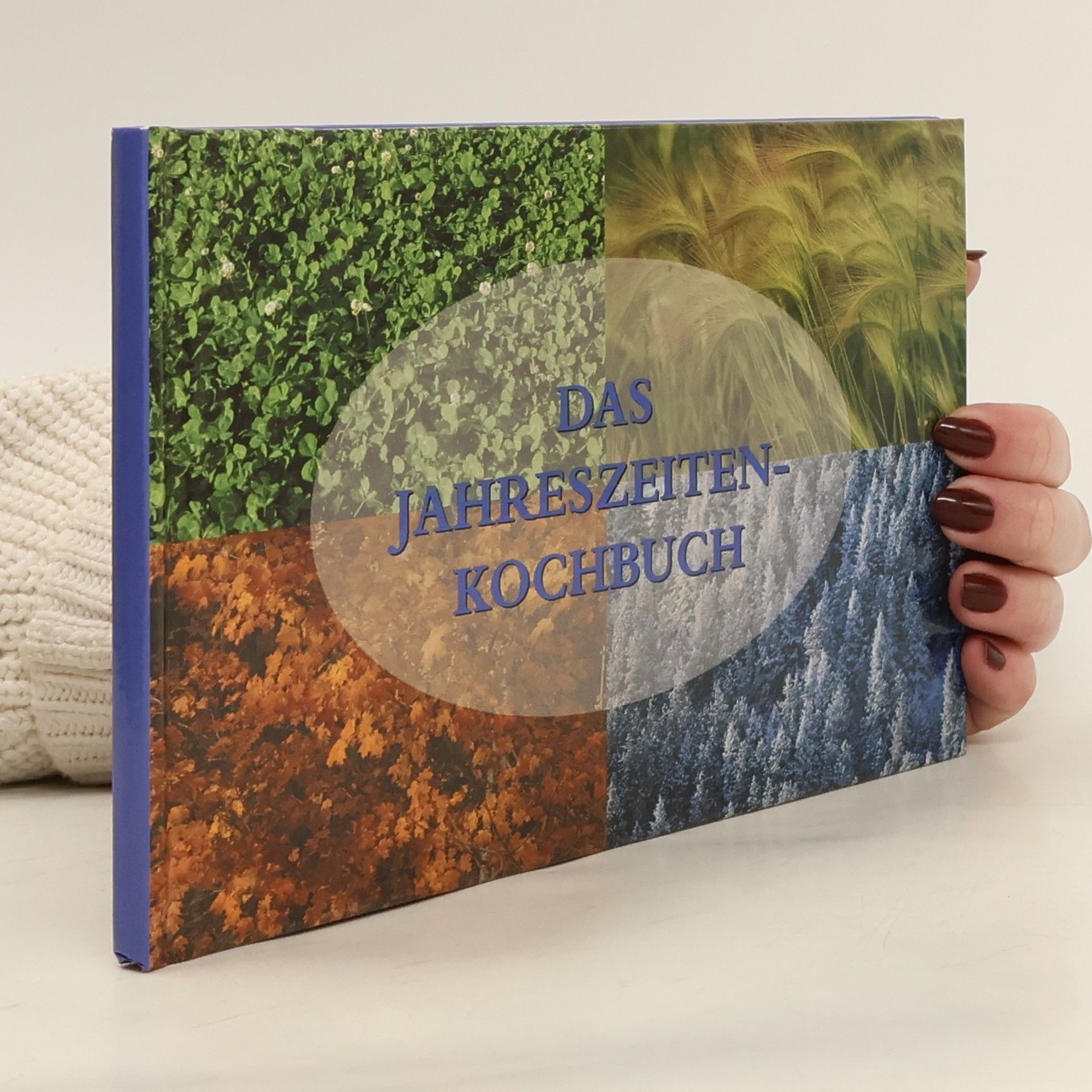 Autorenkollektiv Das Jahreszeiten-Kochbuch