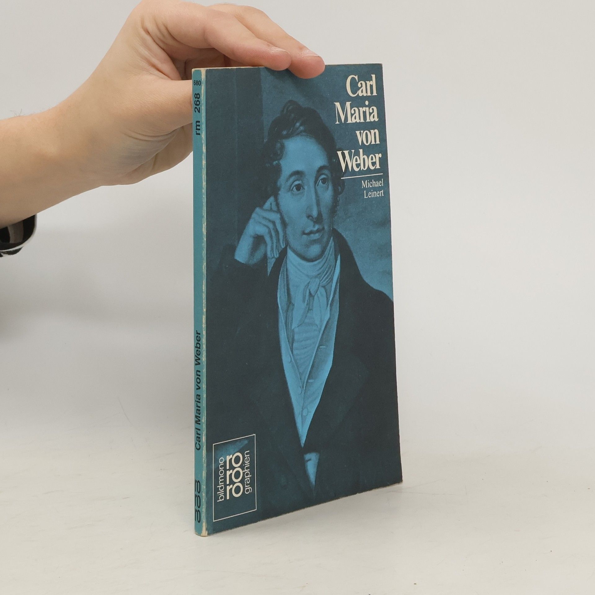 Michael Leinert Carl Maria von Weber in Selbstzeugnissen und Bilddokumenten