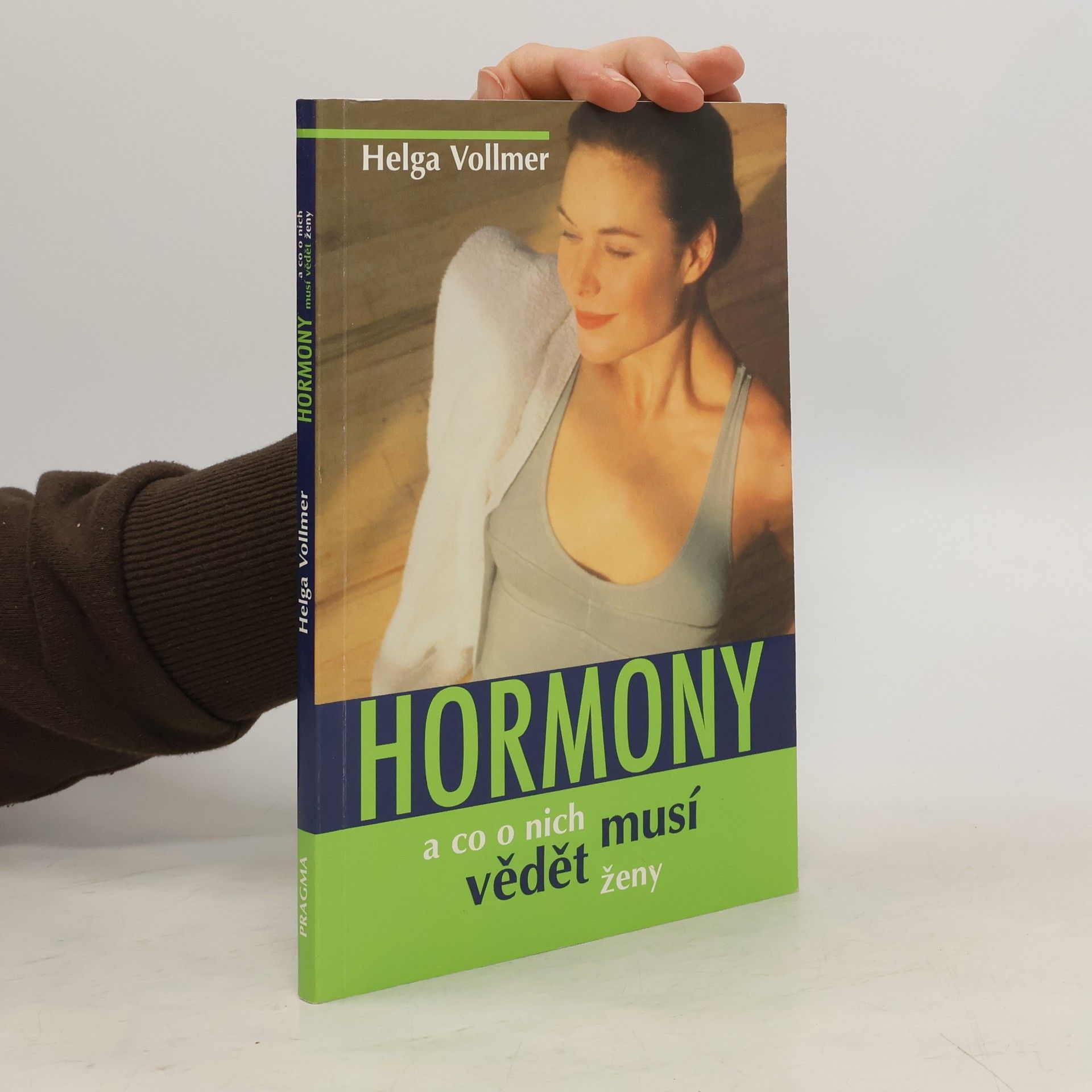 Helga Vollmer Hormony a co o nich musí vědět ženy