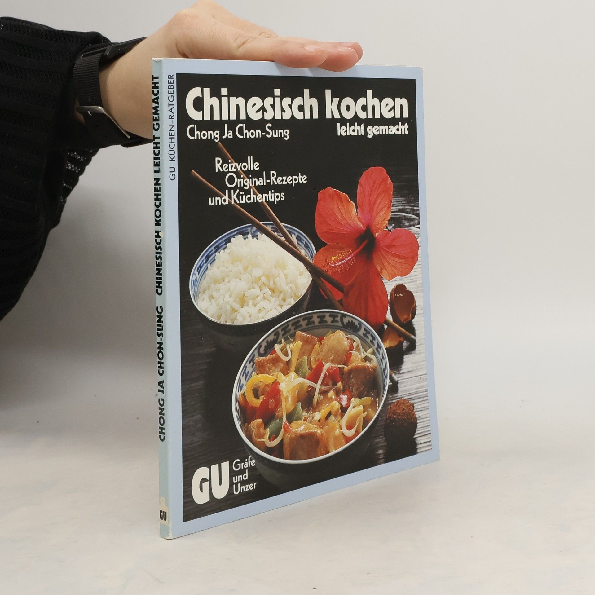 Chong-ja Chon-Sung Chinesisch kochen leicht gemacht