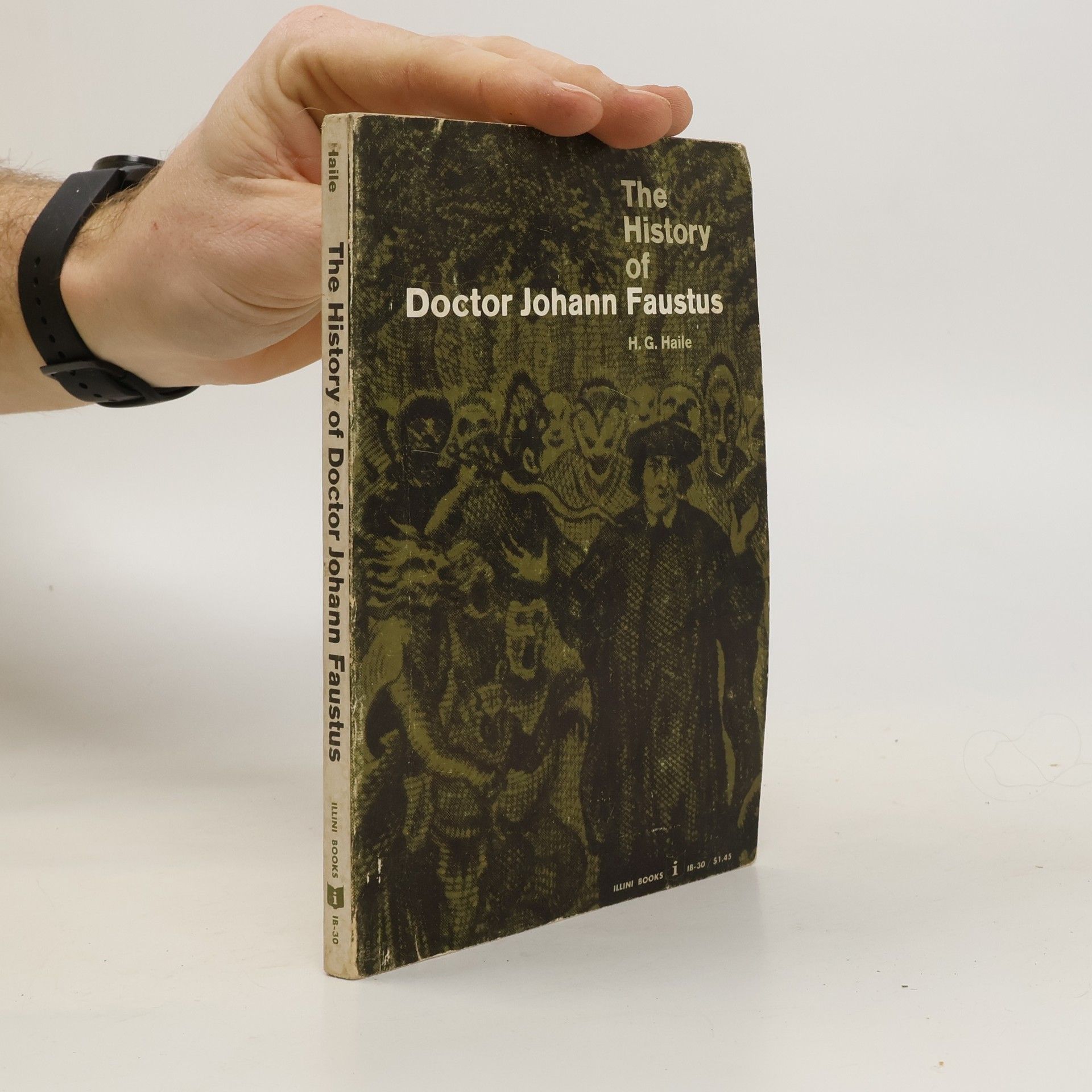 H. G. Haile The History of Doctor Johann Faustus