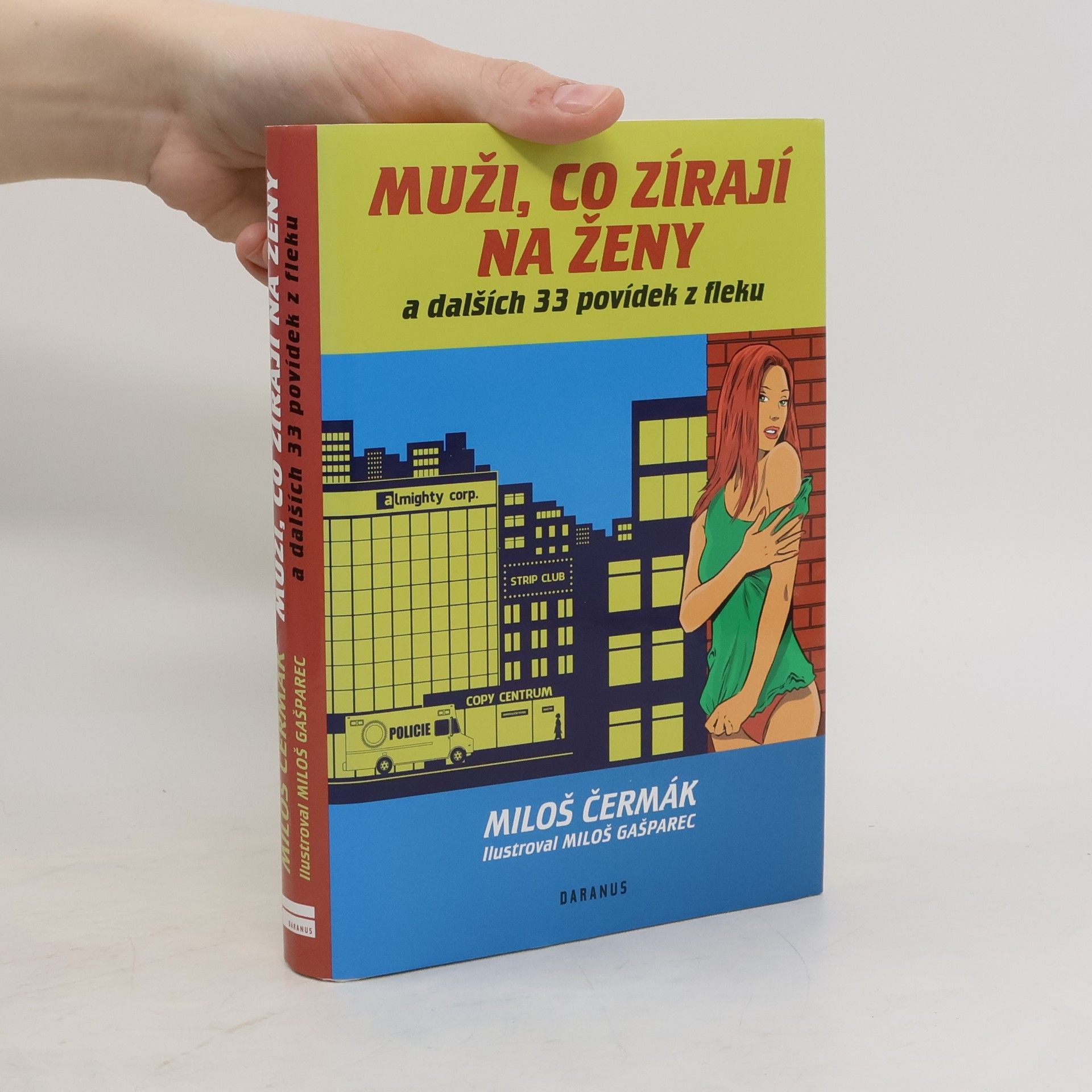 Miloš Čermák Muži, co zírají na ženy a dalších 33 povídek z fleku