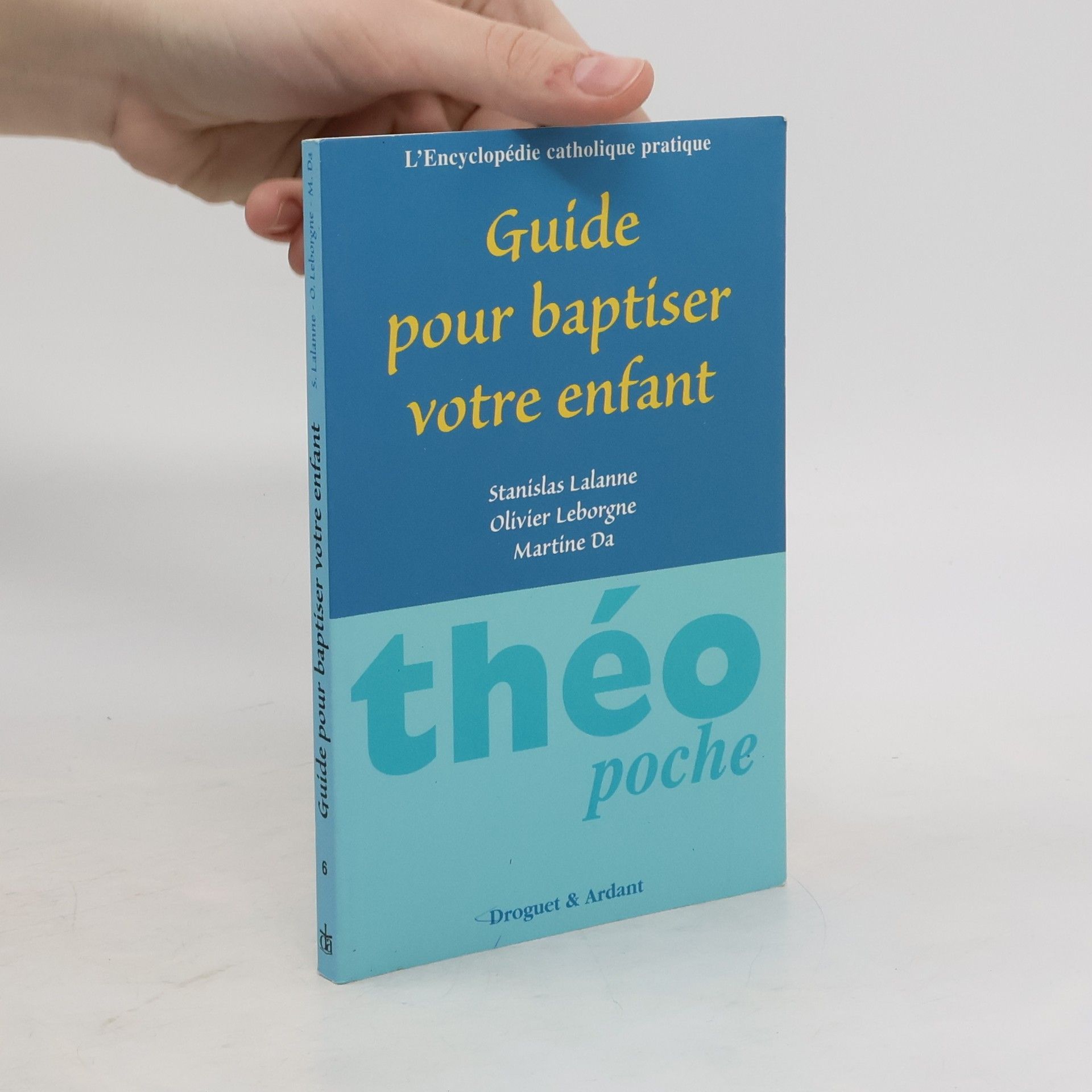 Collectif d'auteurs Guide pour baptiser votre enfant
