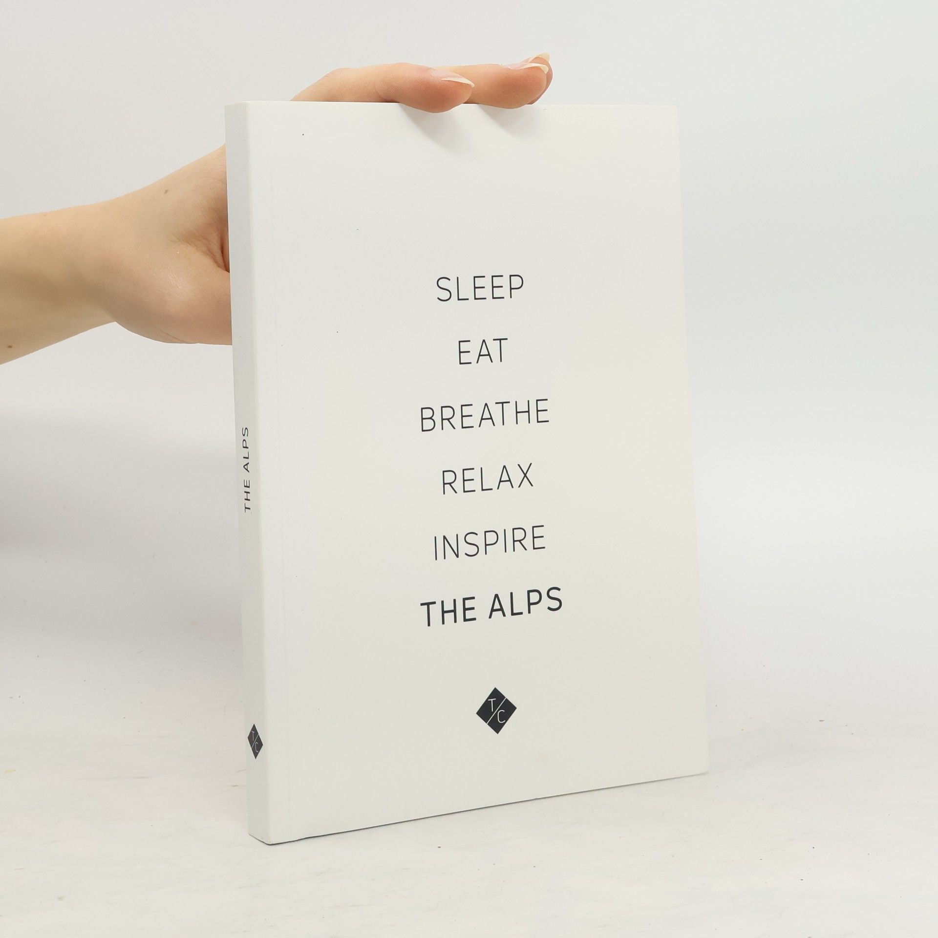 kolektiv The Alps. Sleep, Eat, Breathe, Relax, Inspire