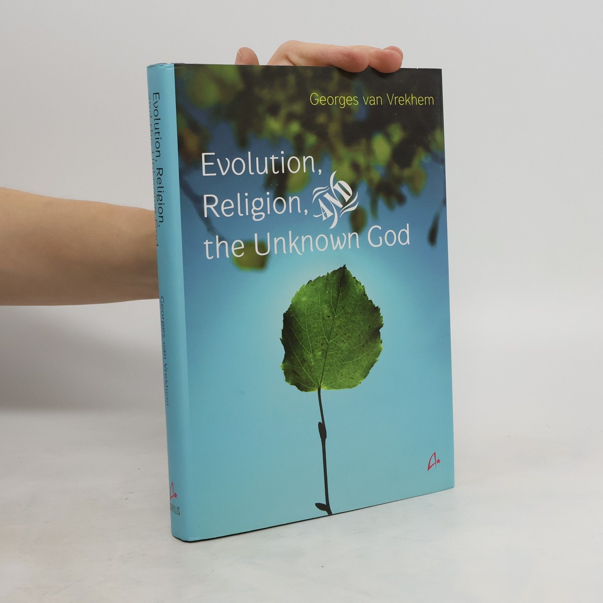 Georges van Vrekhem Evolution, Religion, and the Unknown God