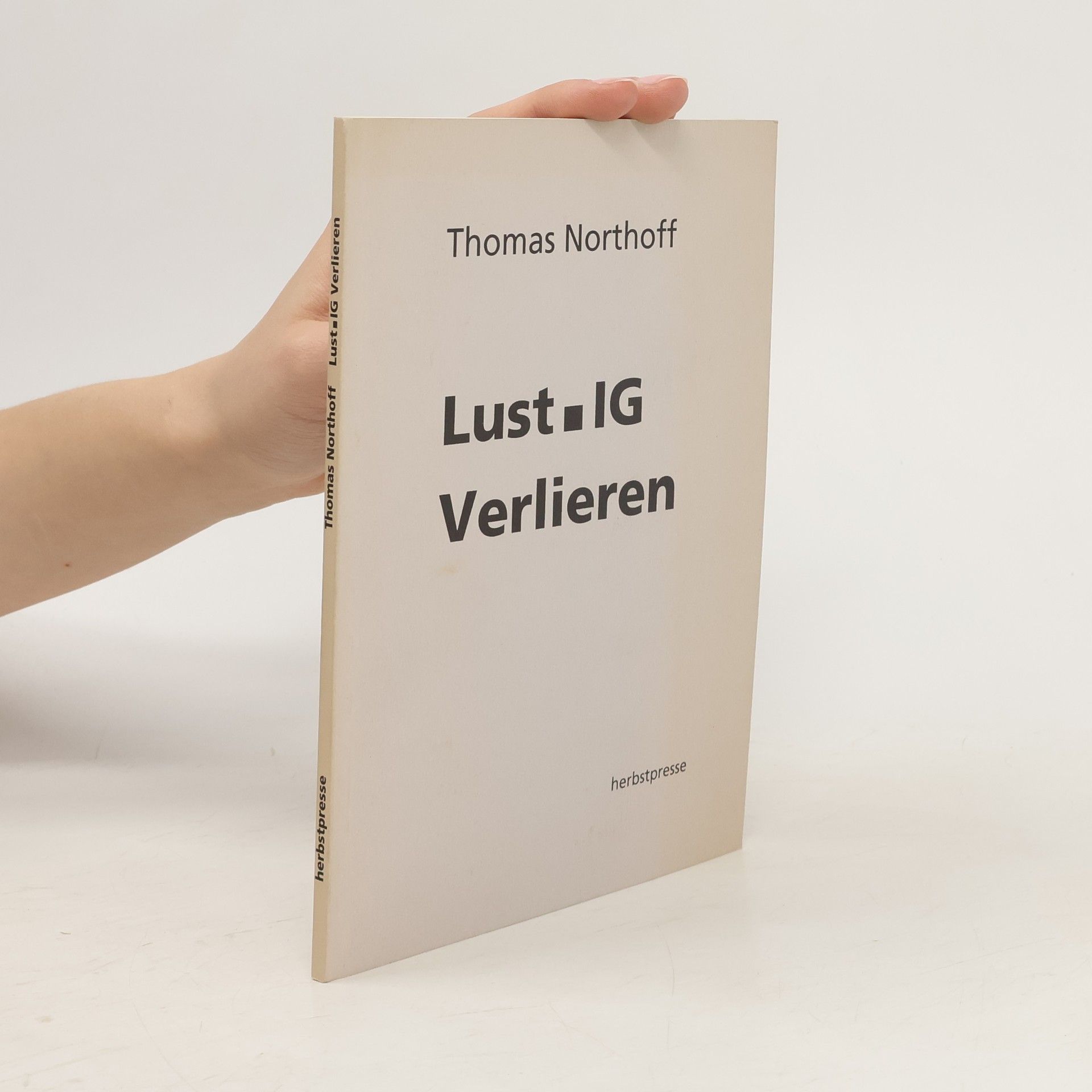 Thomas Northoff Lust.IG verlieren