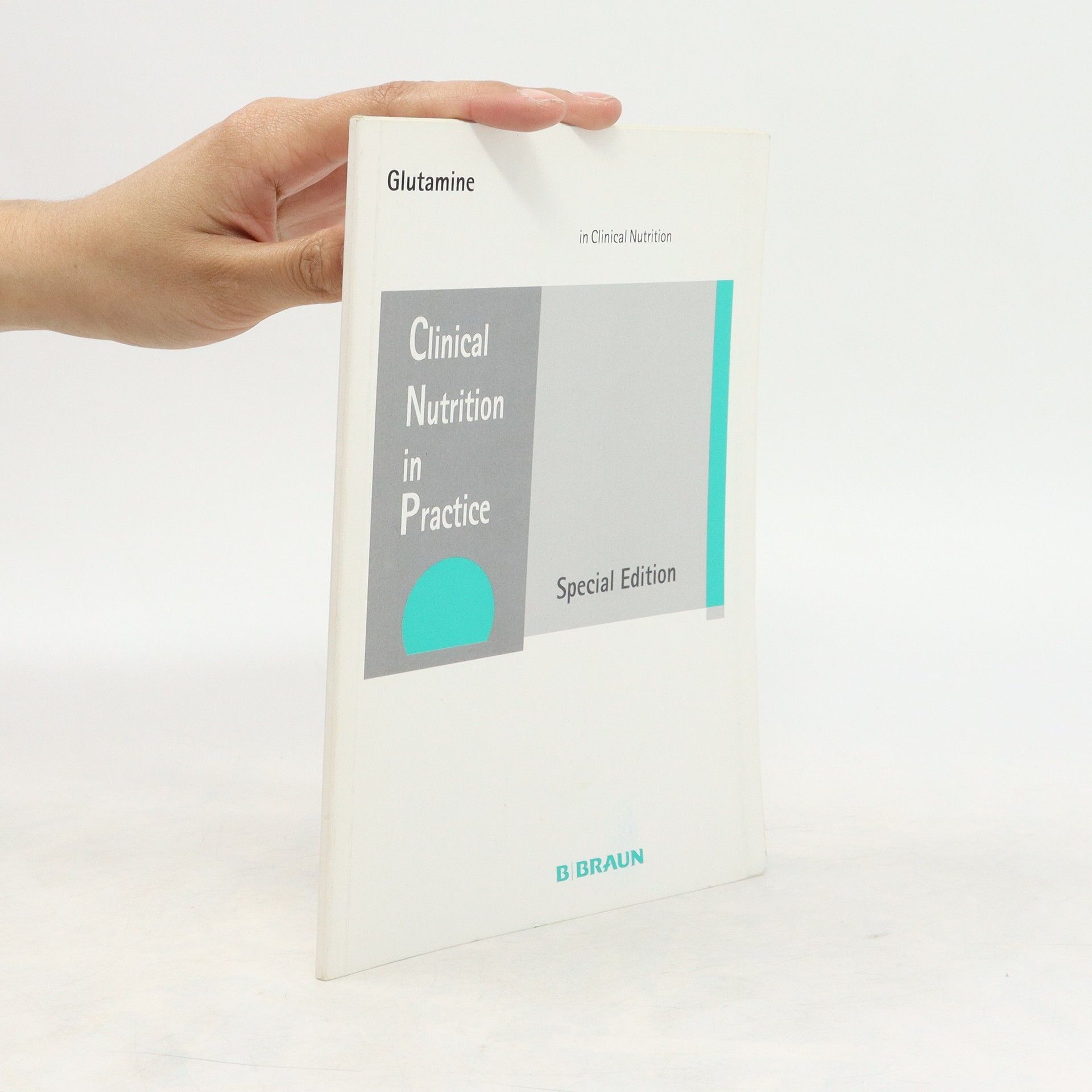 Various authors Clinical Nutrition in Practice. Glutamine in Clinical Nutrition