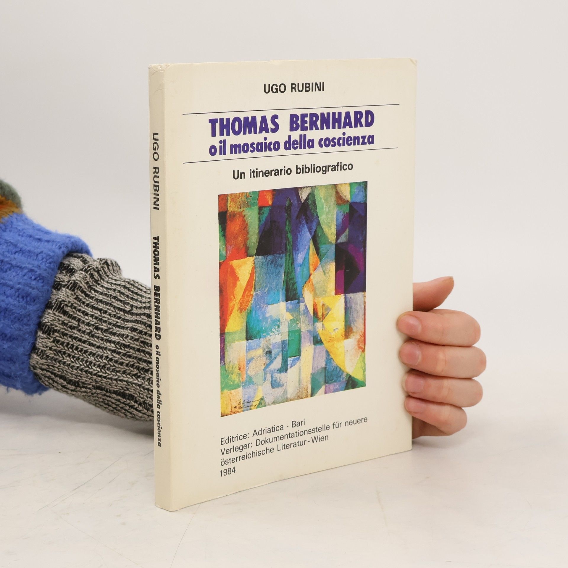 Ugo Rubini Thomas Bernhard o il mosaico della coscienza