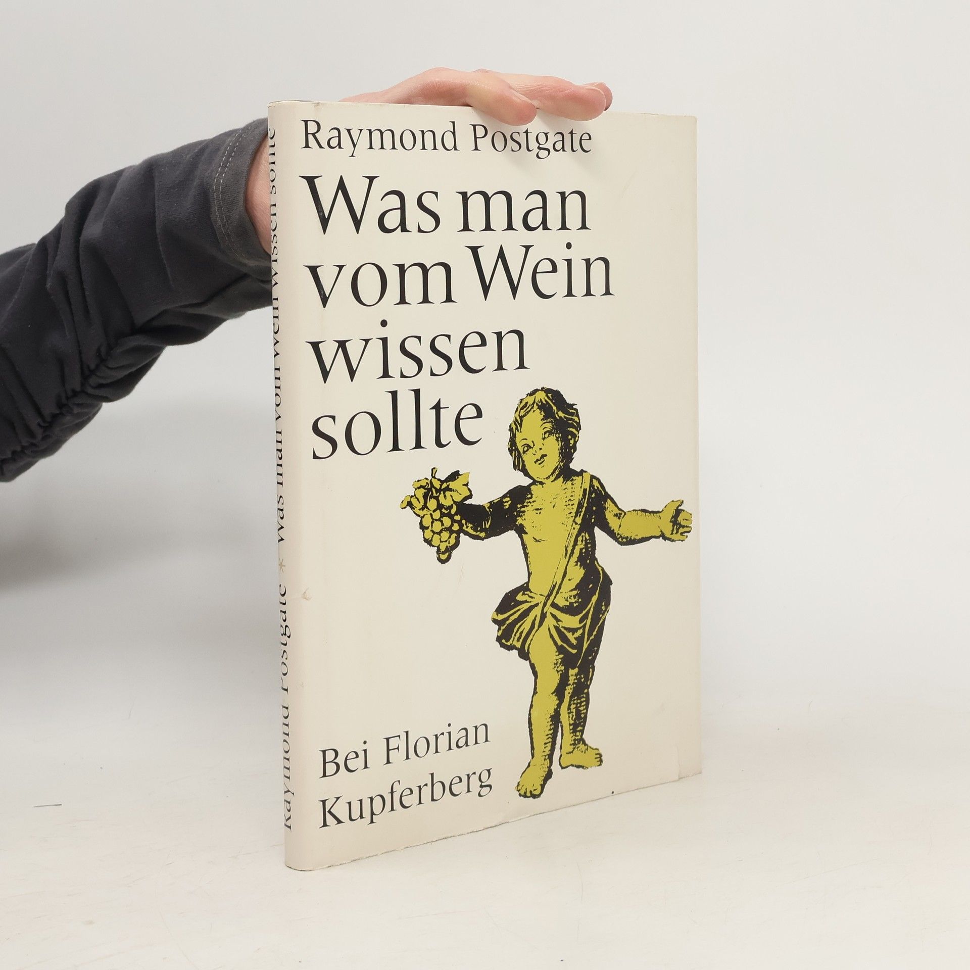 Raymond Postgate Was man vom Wein wissen sollte
