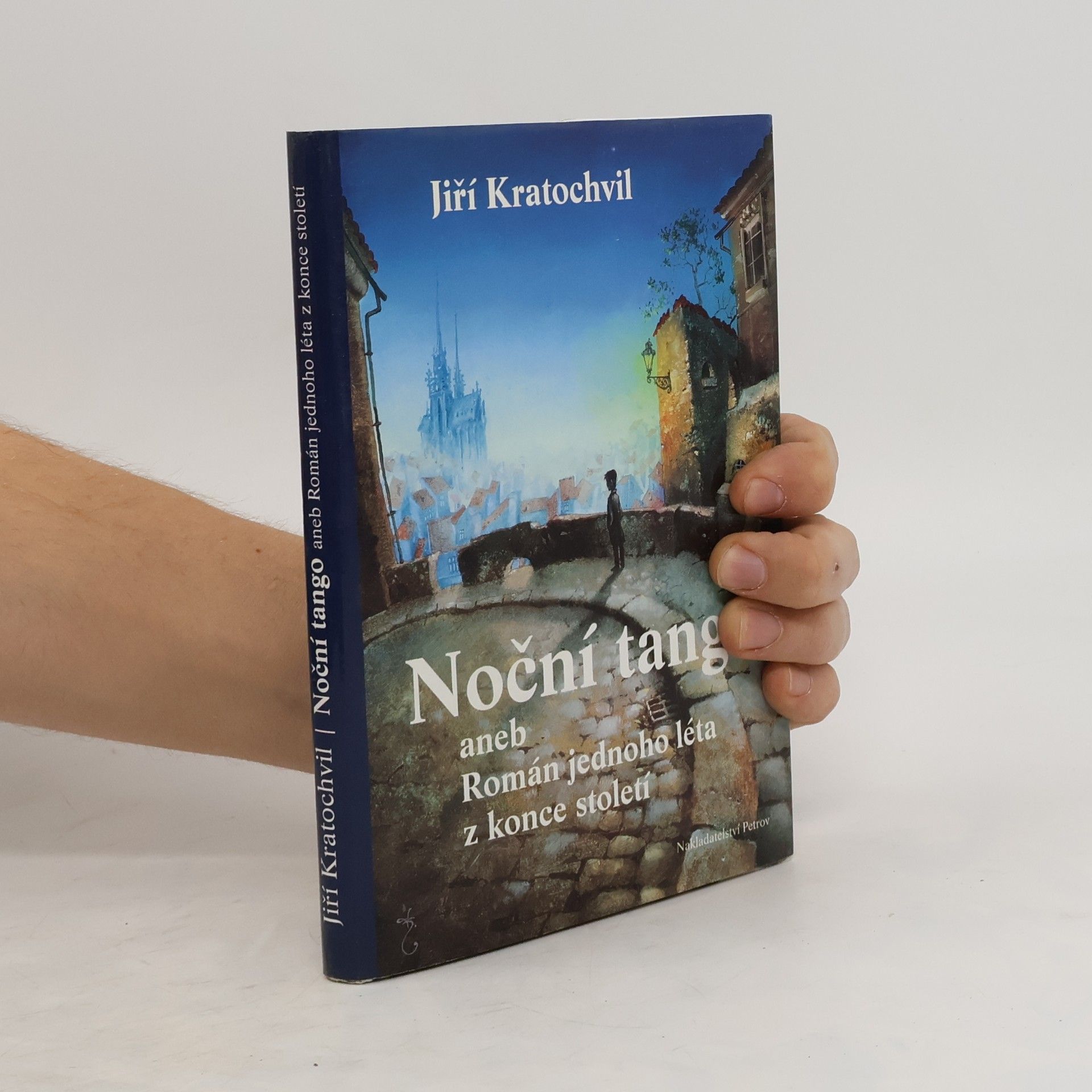 Jiří Kratochvil Noční tango aneb Román jednoho léta z konce století