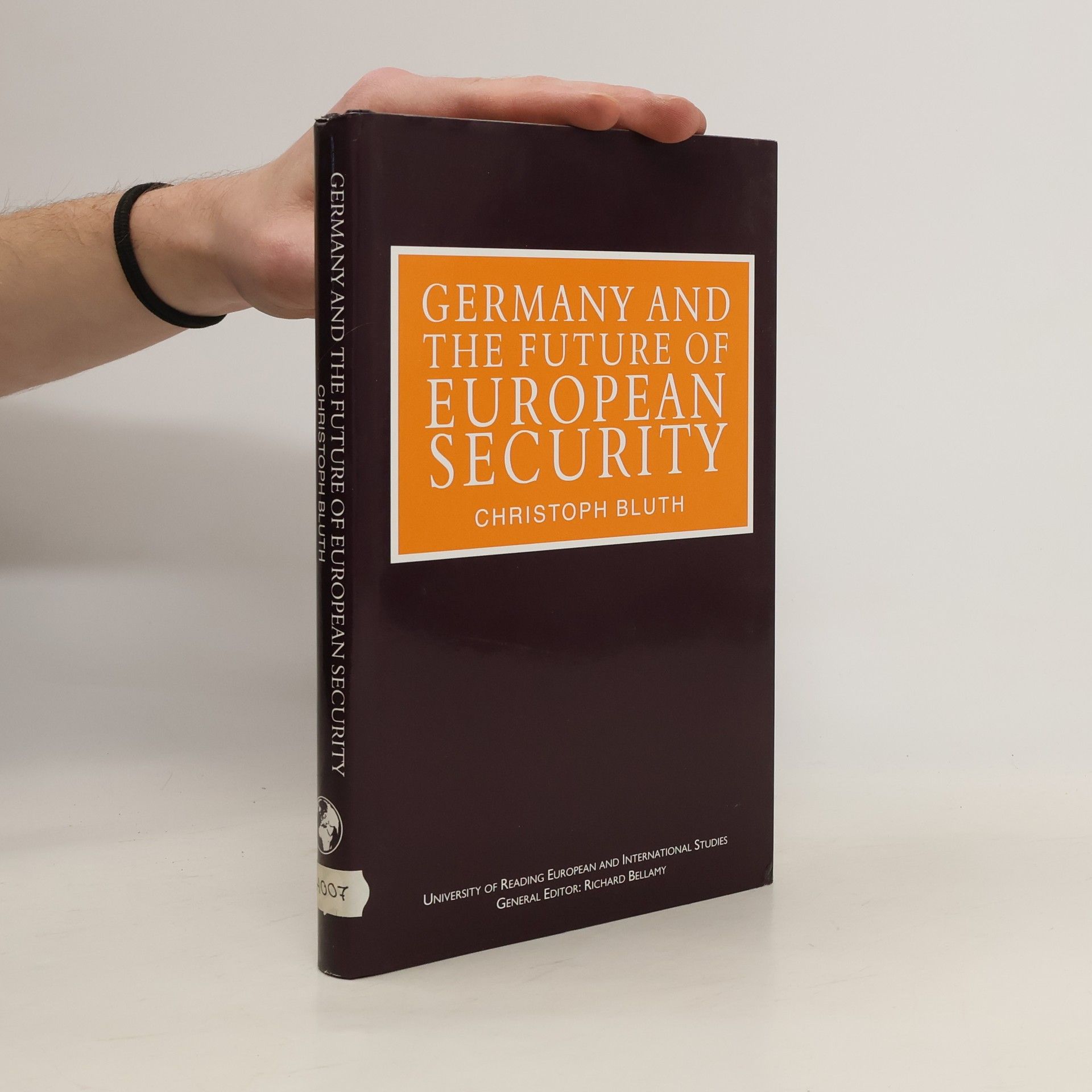 Christoph Bluth Germany and the Future of European Security