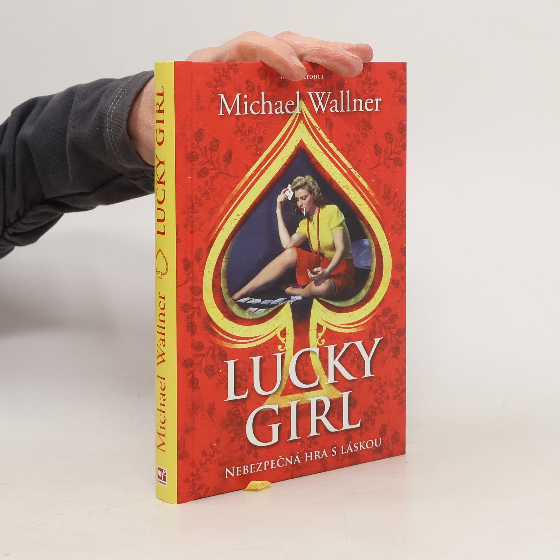 Michael Wallner Lucky girl: Nebezpečná hra s láskou