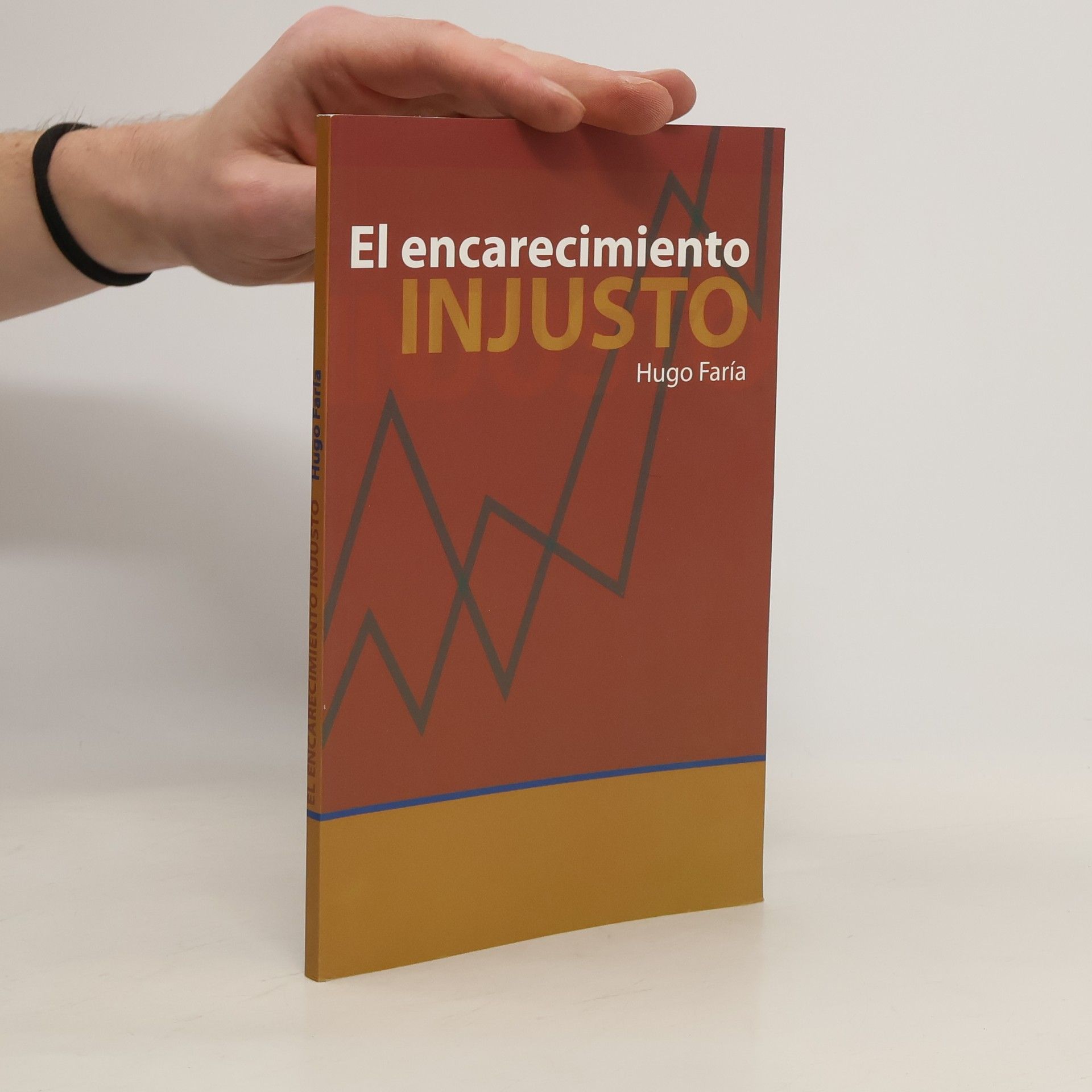 Hugo Faría El encarecimiento injusto