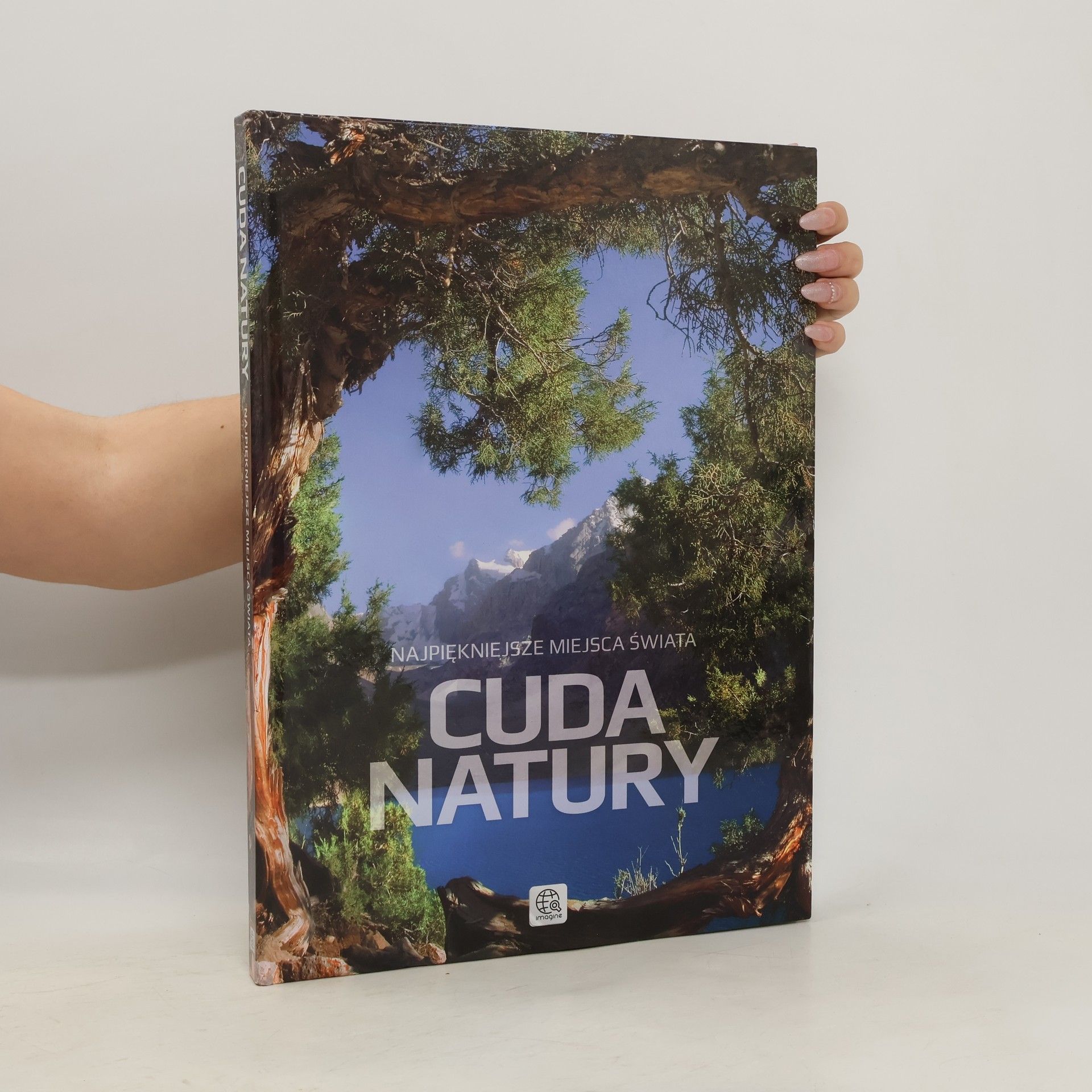 Collectif d'auteurs Cuda Natury Najpiękniejsze Miejsca Świata