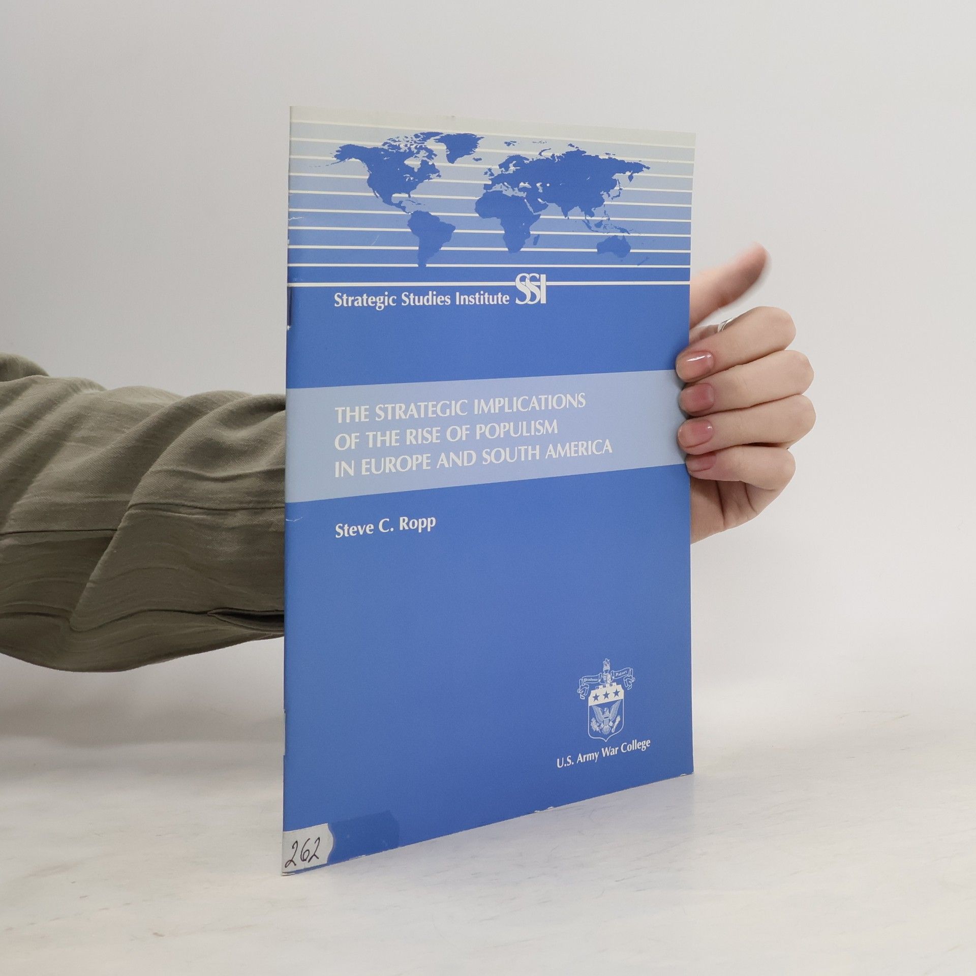 Steve C. Ropp The Strategic Implications of the Rise of Populism in Europe and South America