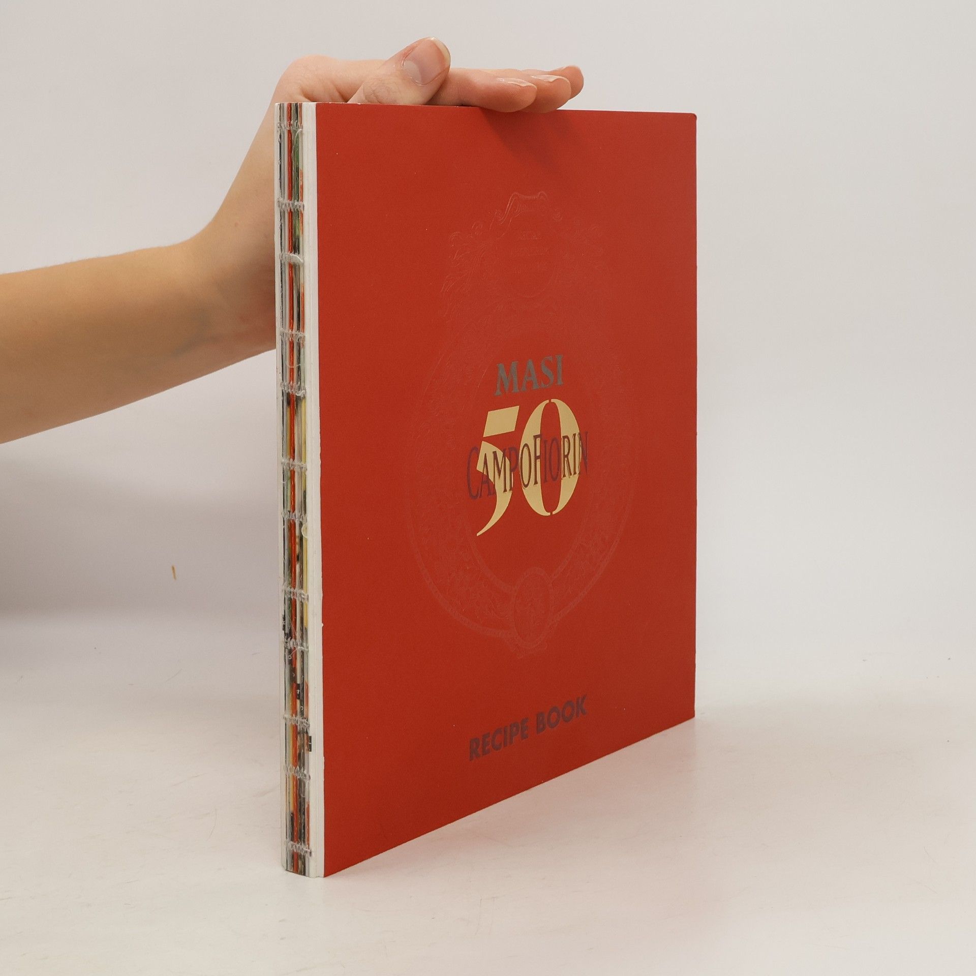 AA.VV. Masi. CampoFiorin 50. Recipe Book