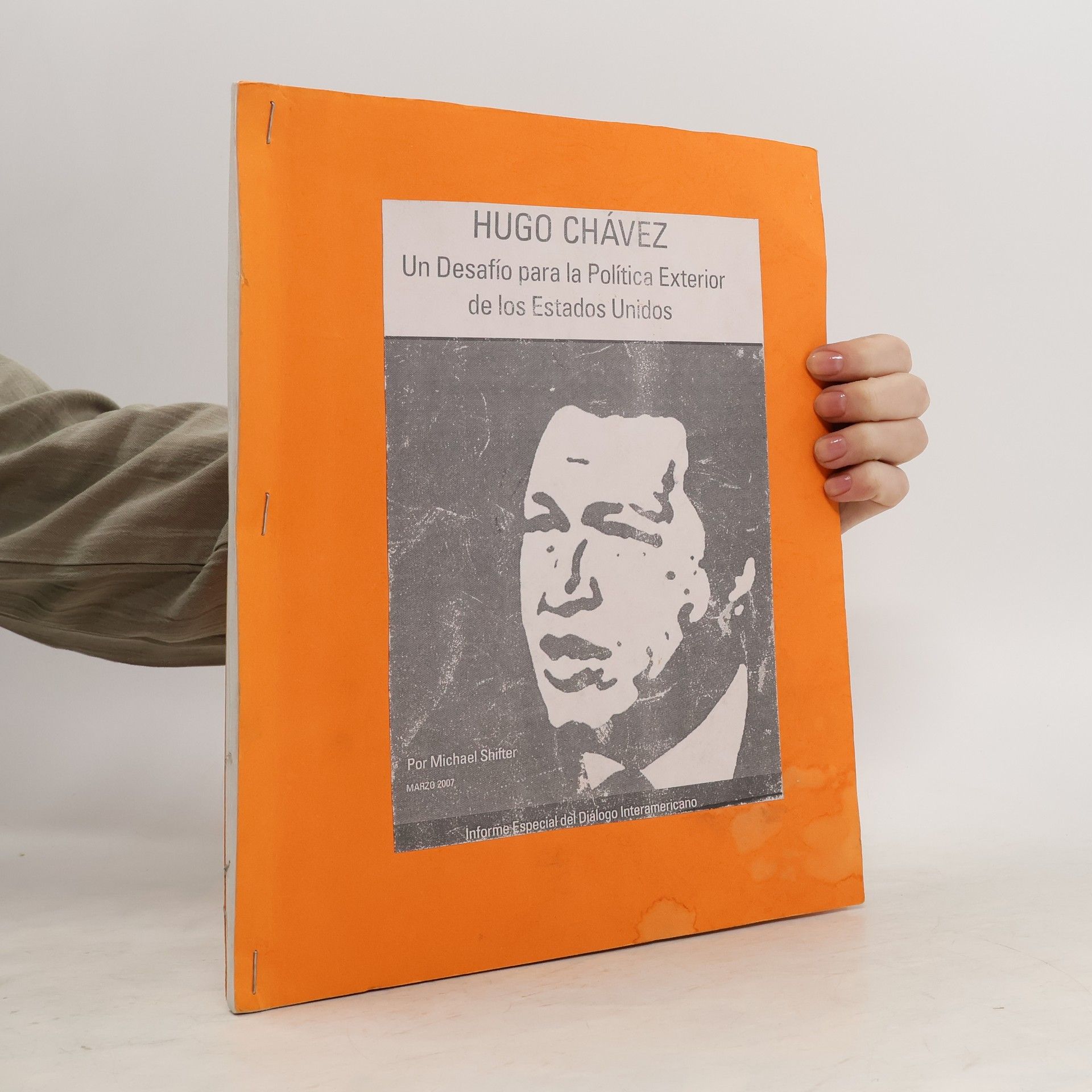 Hugo Chávez. Un Desafio para la Política Exterior de los Estados Unidos