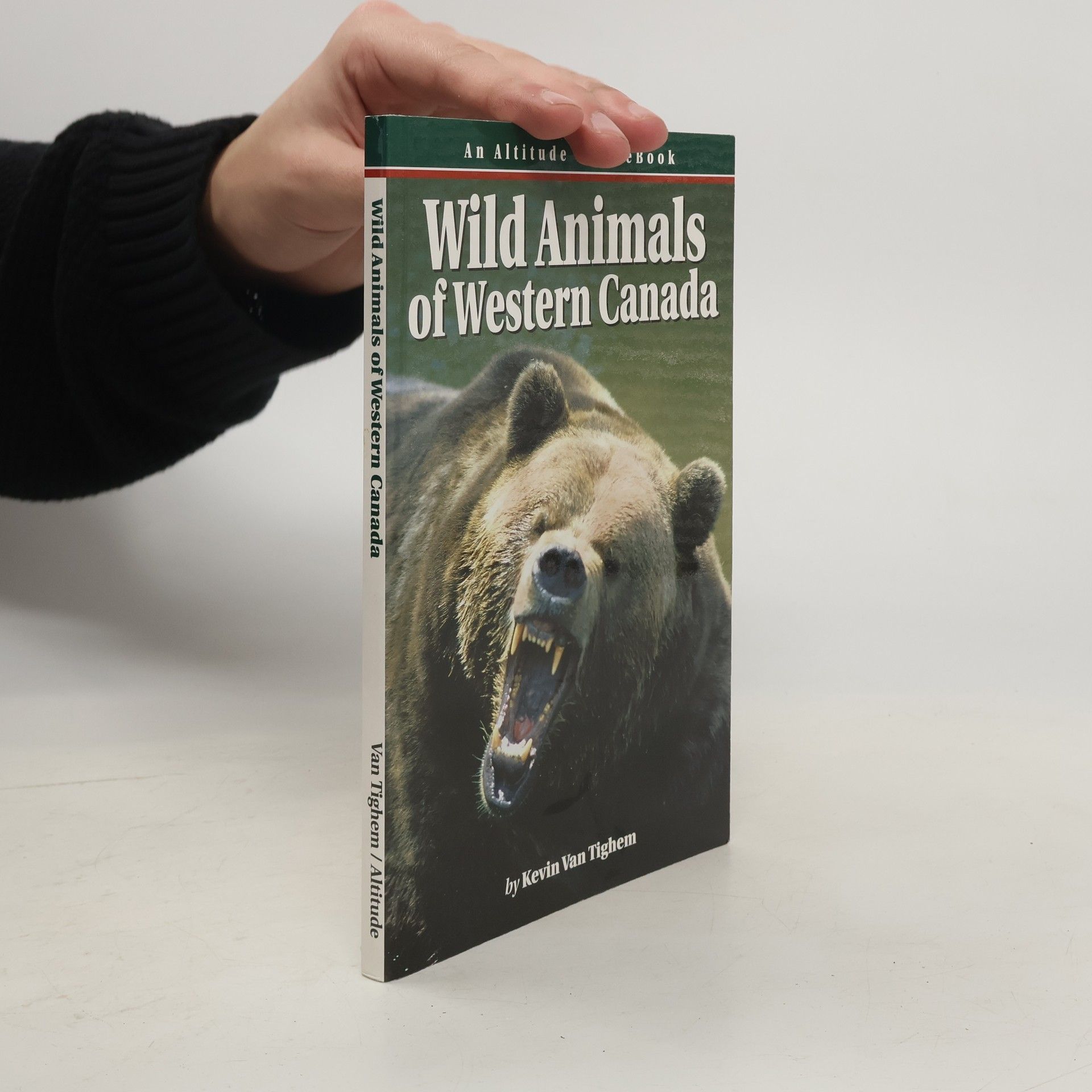 Kevin Van Tighem Wild Animals of Western Canada