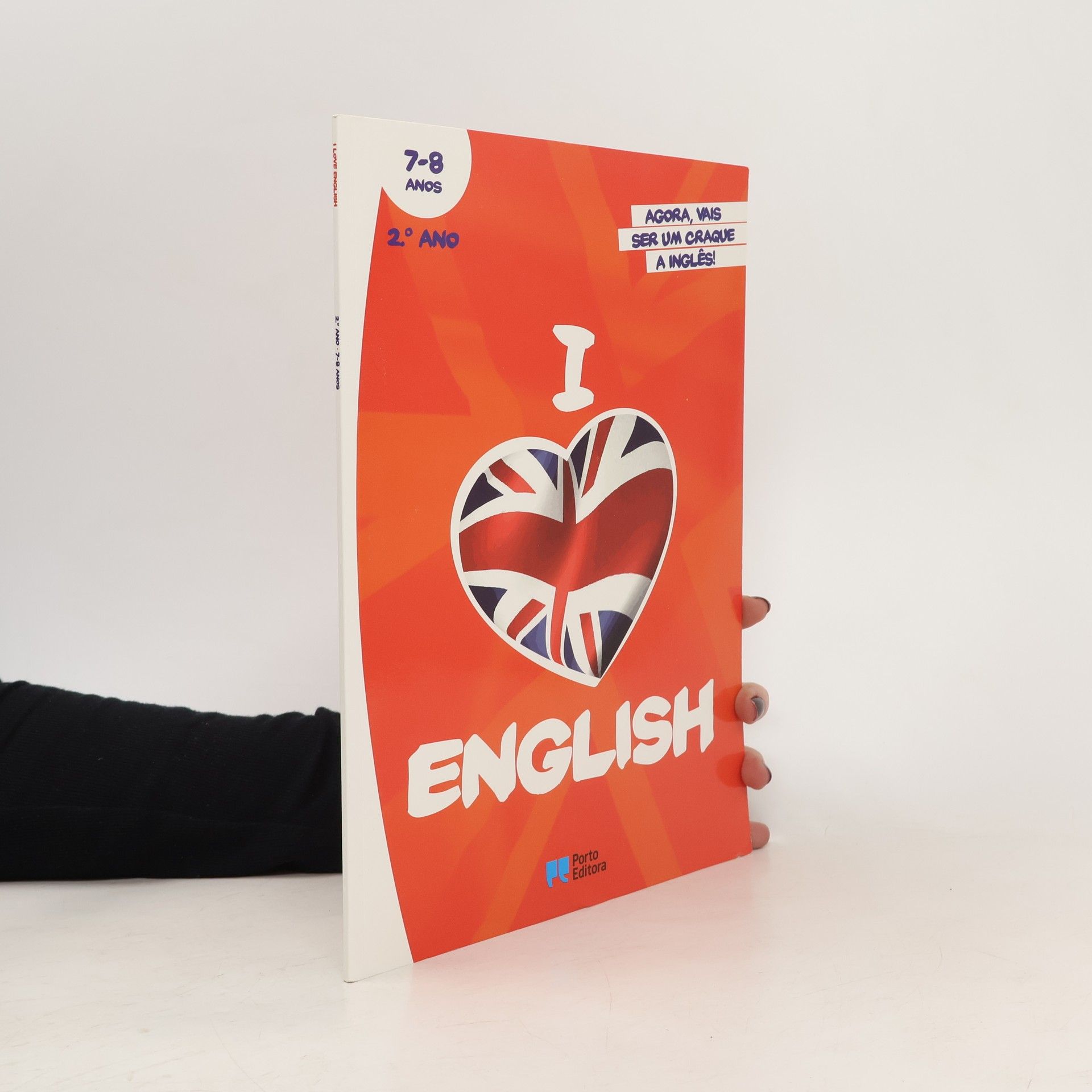 Autorenkollektiv I Love English 2º Ano - 7-8 Anos