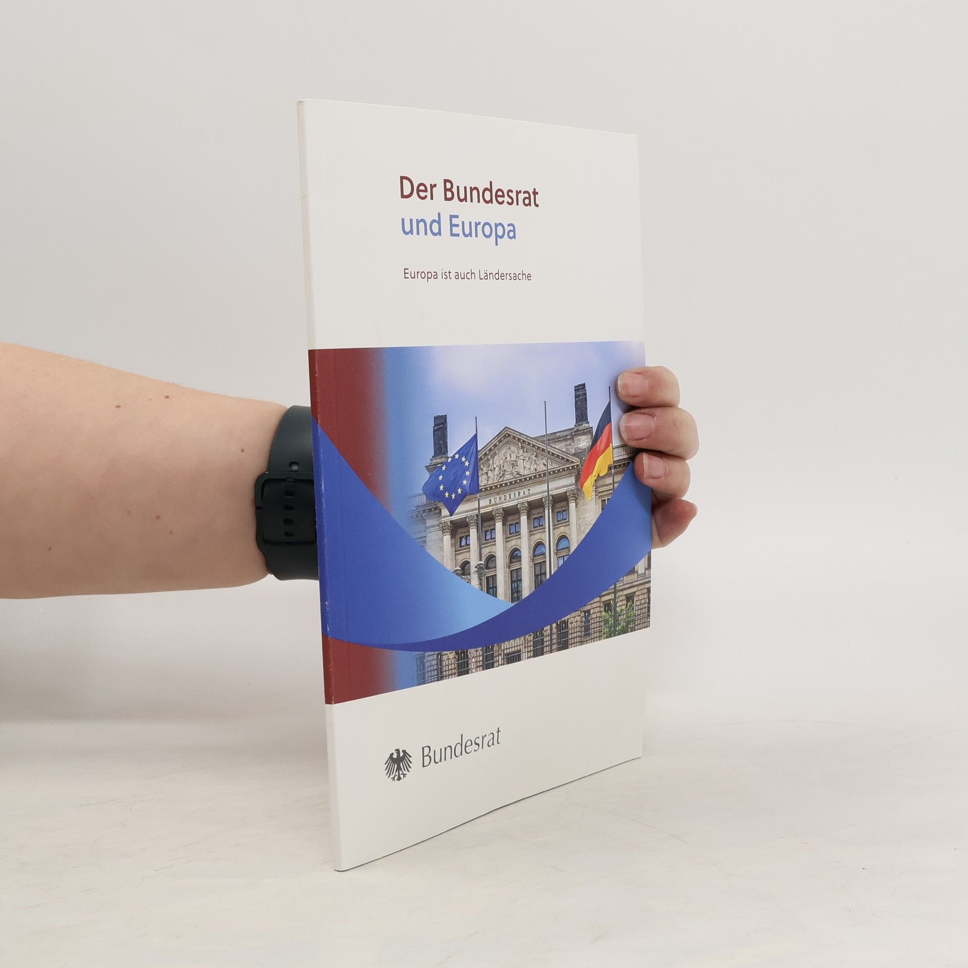 Collectif d'auteurs Der Bundesrat und Europa