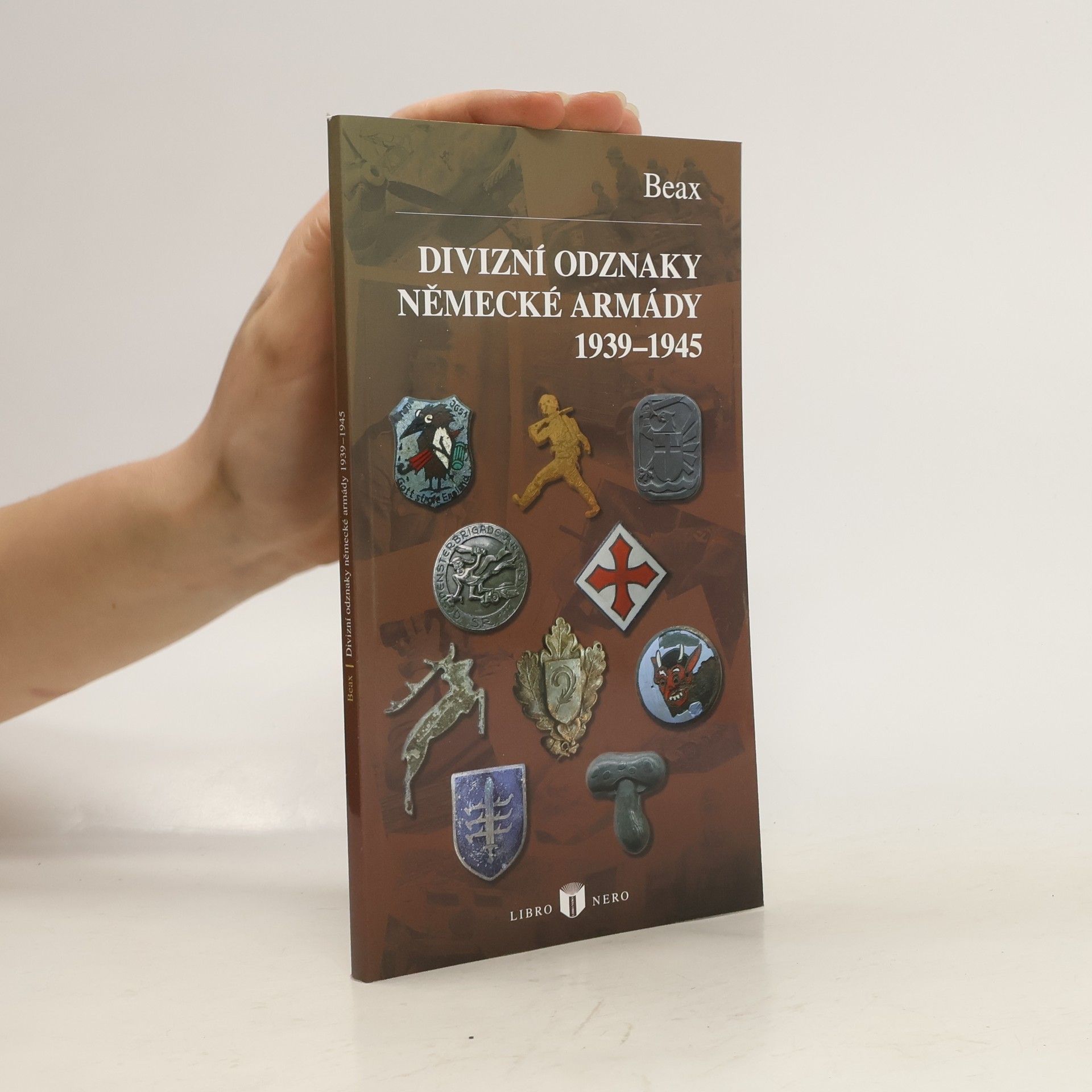 Autorenkollektiv Divizní odznaky německé armády 1939-1945