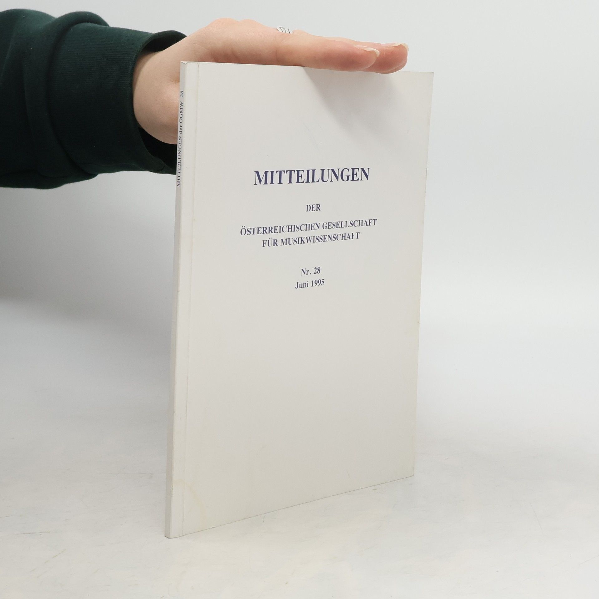 Collectif d'auteurs Mitteilungen der österreichischen Gesellschaft für Musikwissenschaft 28/1995