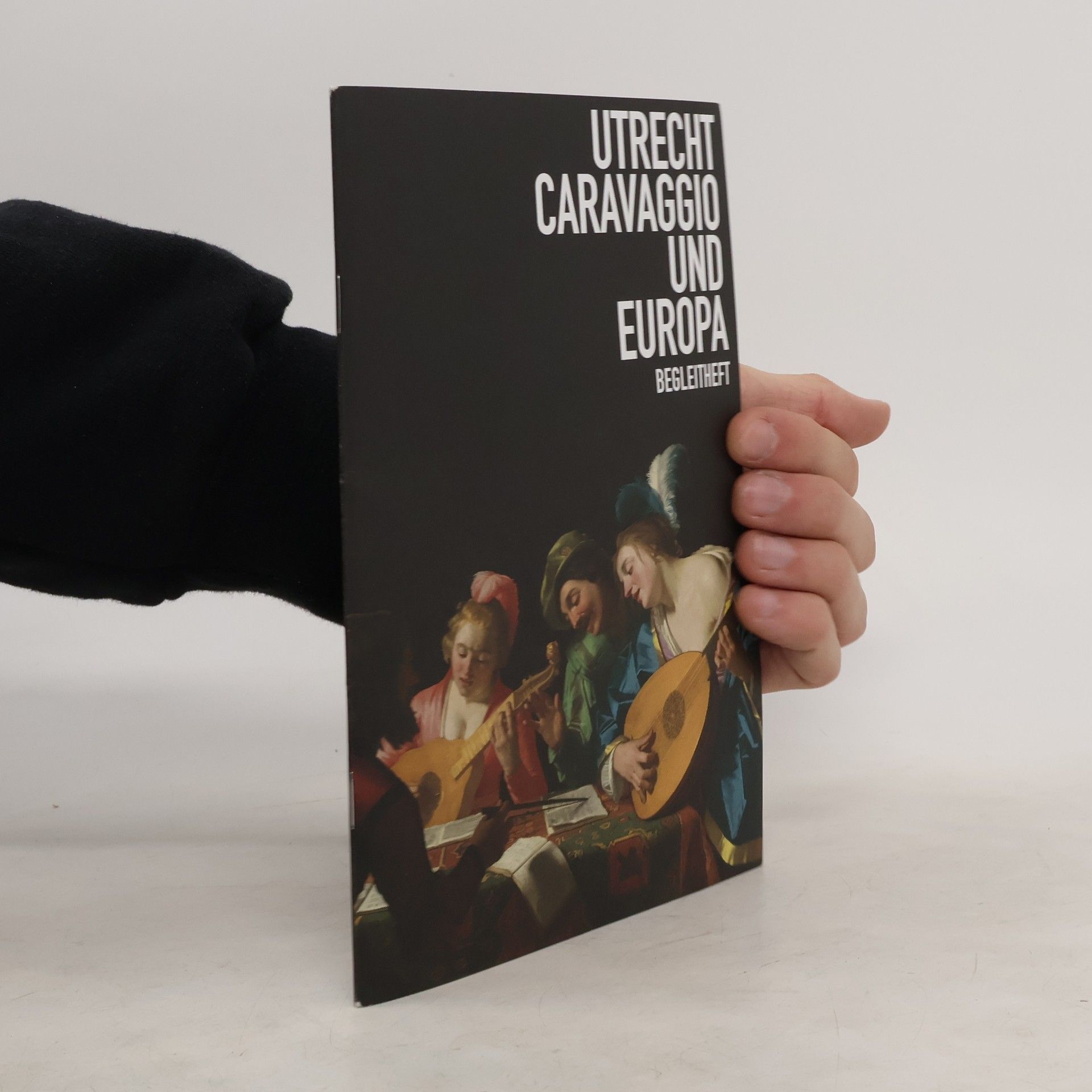 kolektiv Utrecht, Caravaggio und Europa
