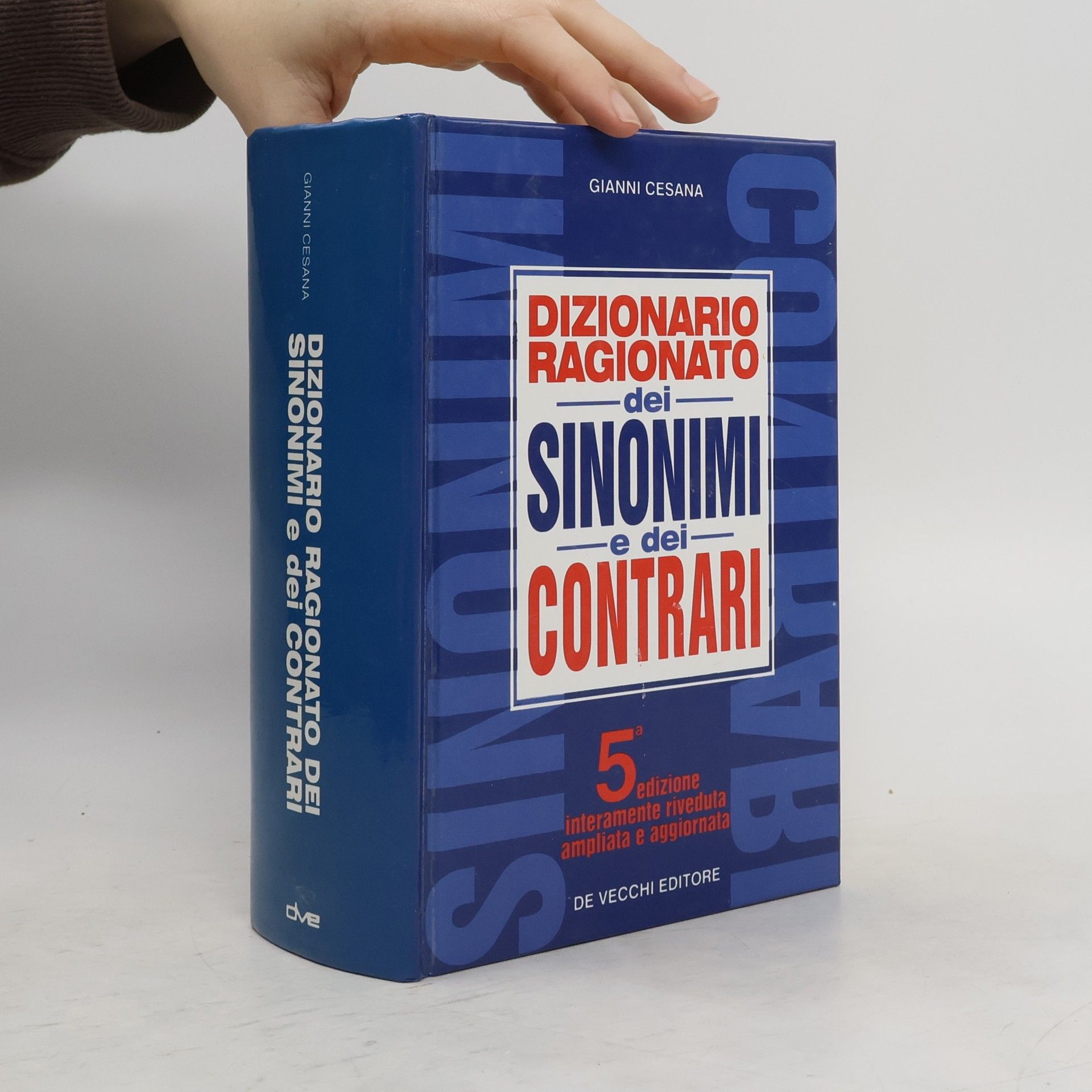 Gianni Cesana Dizionario ragionato dei sinonimi e dei contrari